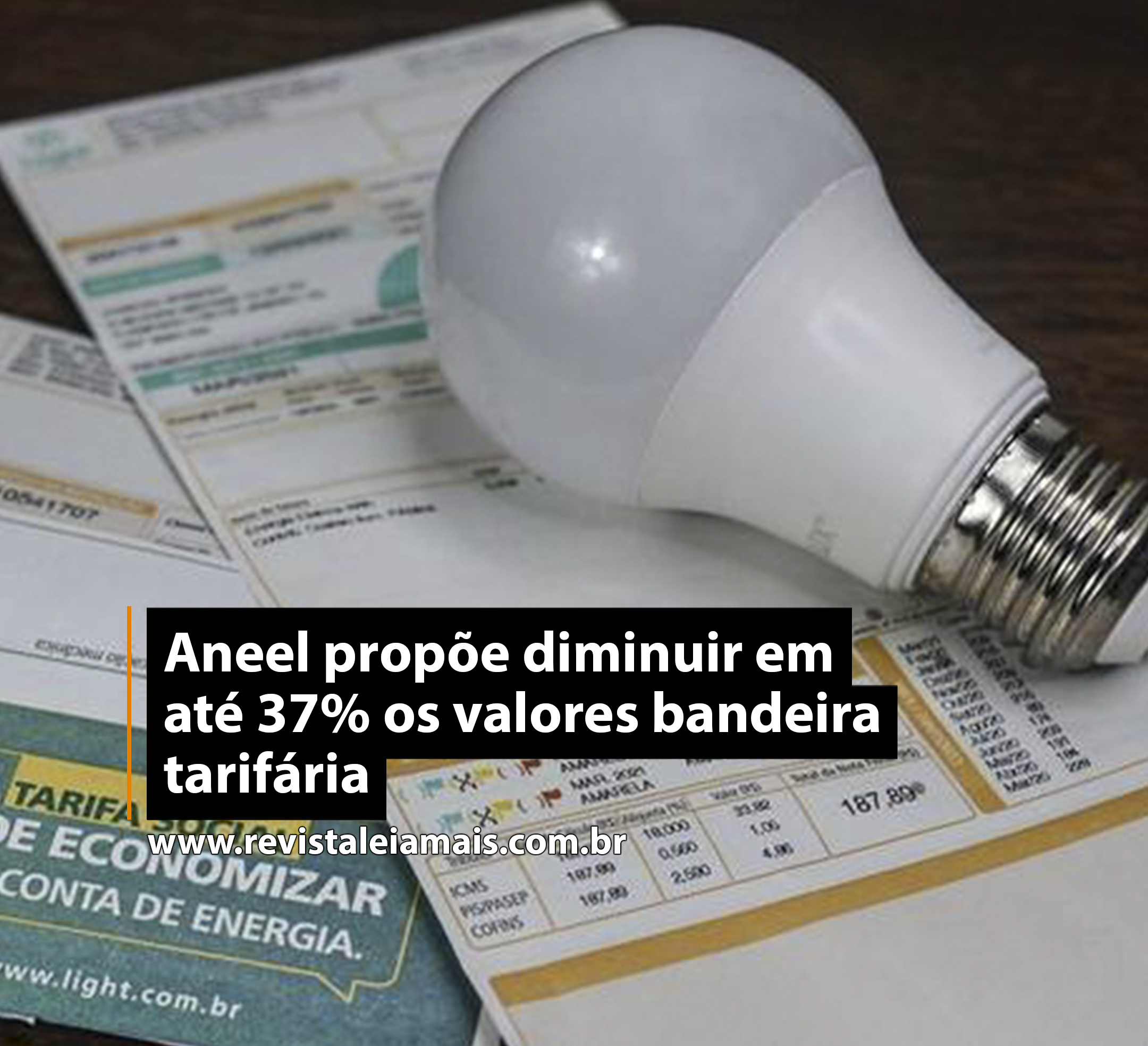 Aneel propõe diminuir em até 37% os valores bandeira tarifária