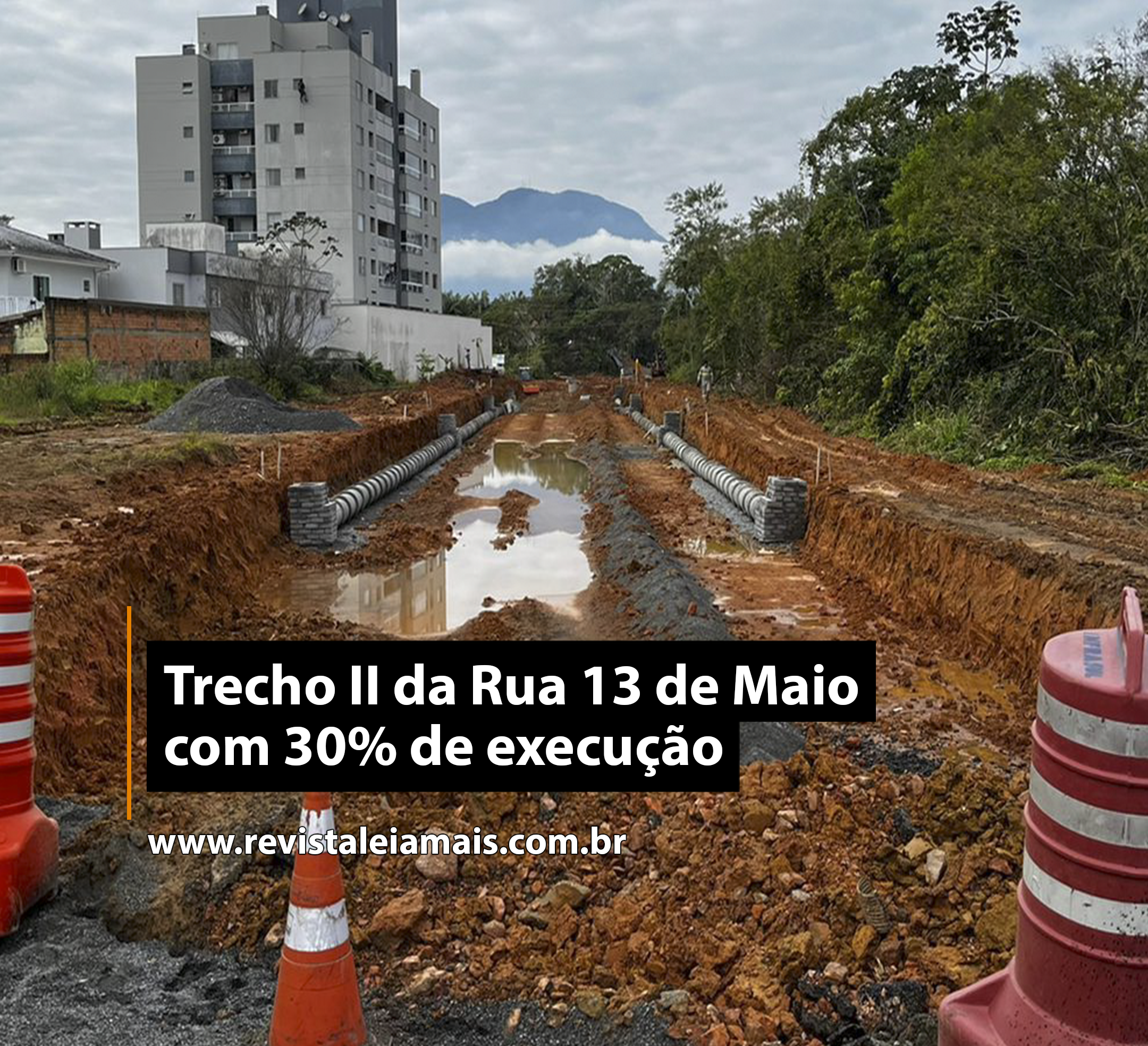 Trecho II da Rua 13 de Maio com 30% de execução