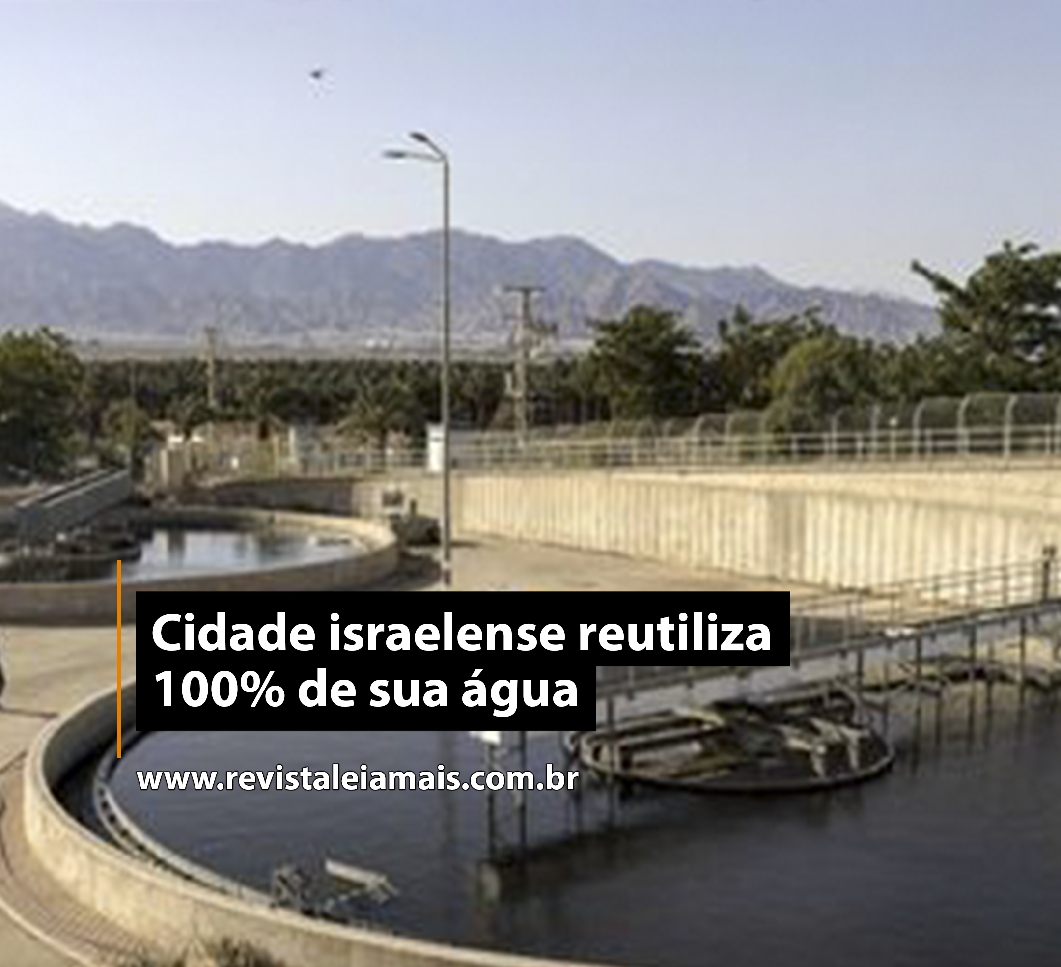 Cidade israelense reutiliza 100% de sua água