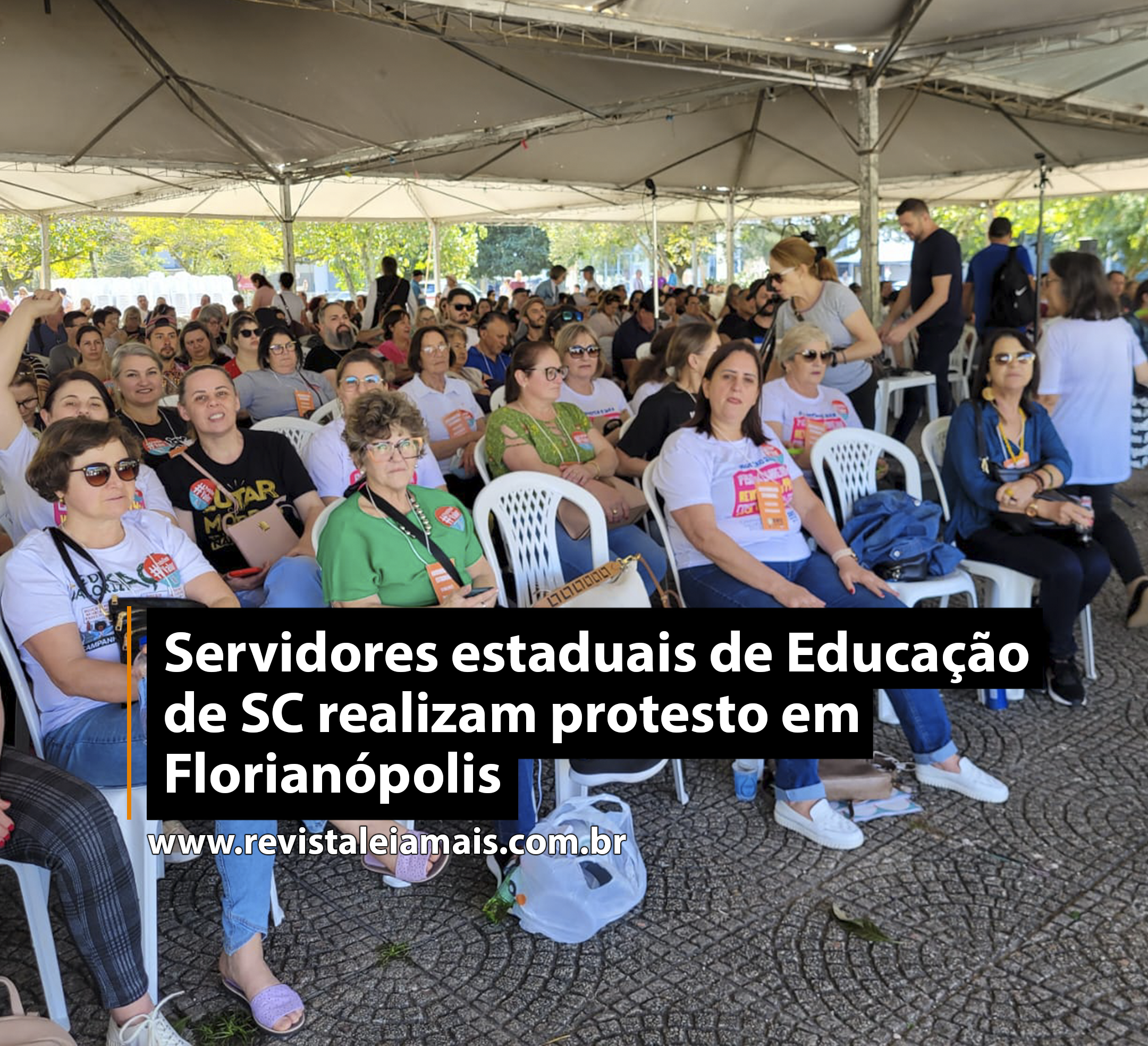 Servidores estaduais de Educação de SC realizam protesto em Florianópolis