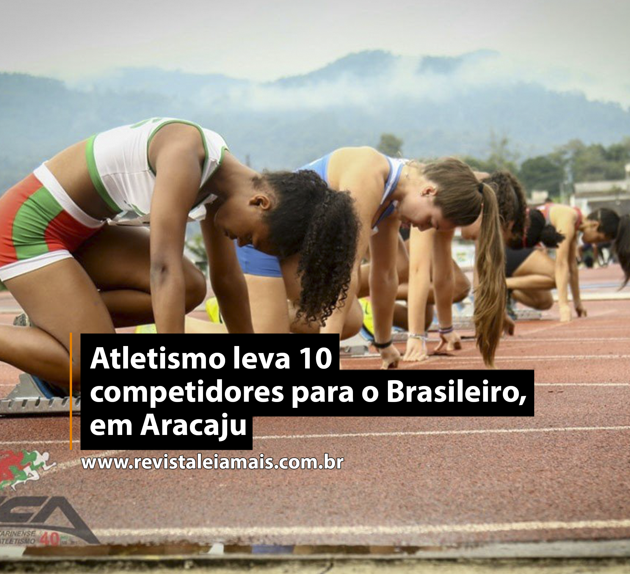 Atletismo leva 10 competidores para o Brasileiro, em Aracaju
