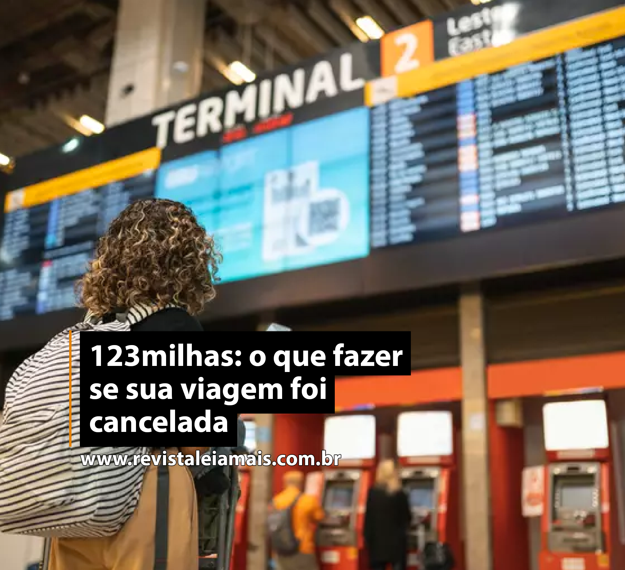 123milhas: o que fazer se sua viagem foi cancelada