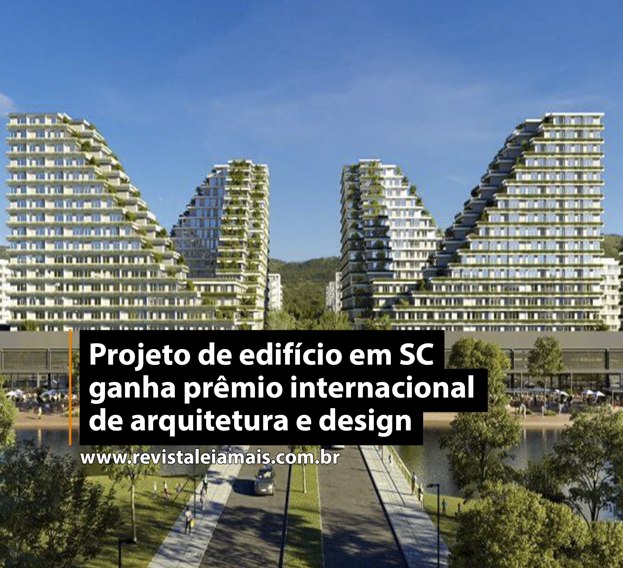 Projeto de edifício em SC ganha prêmio internacional de arquitetura e design
