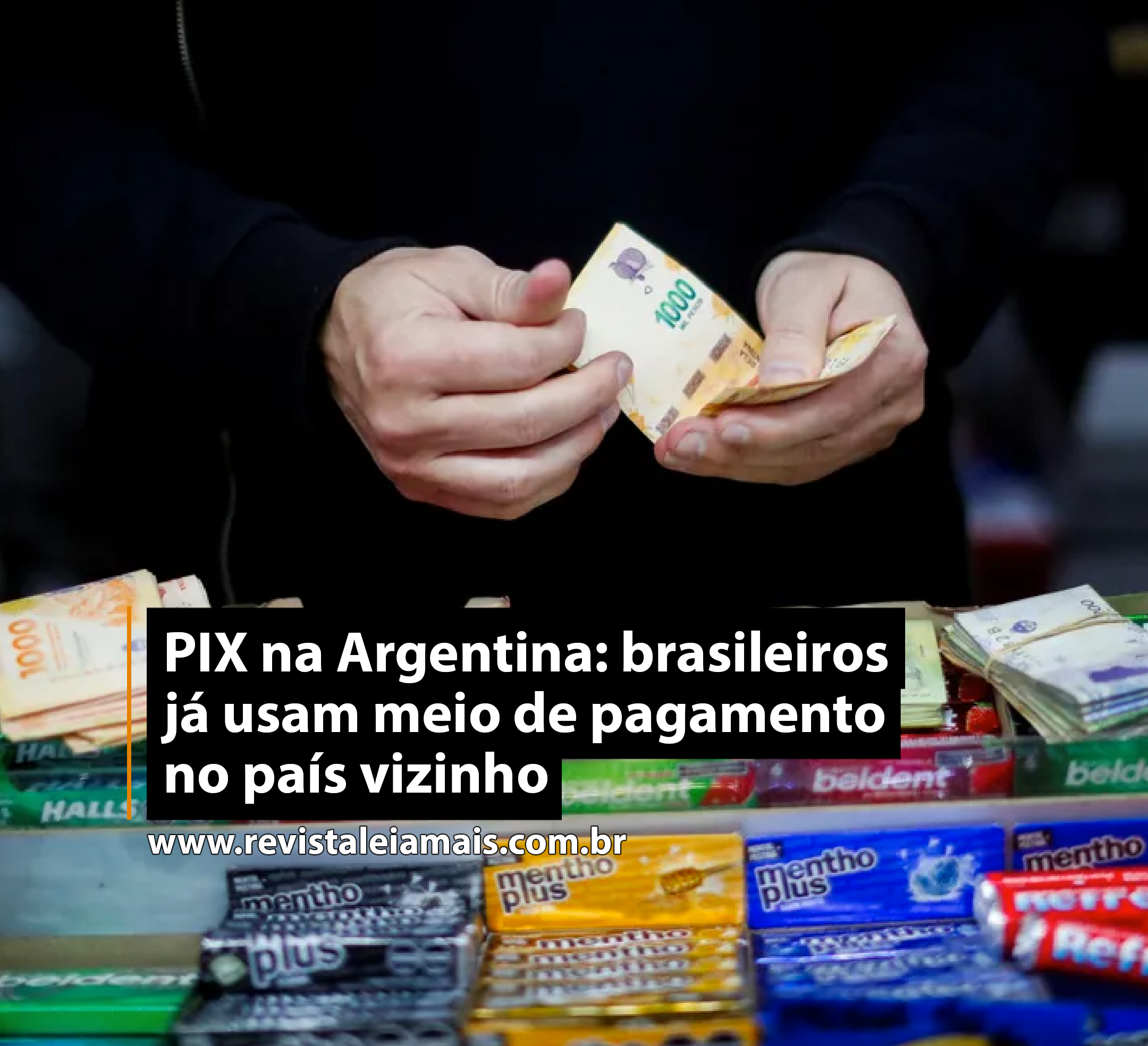 PIX na Argentina: brasileiros já usam meio de pagamento no país vizinho