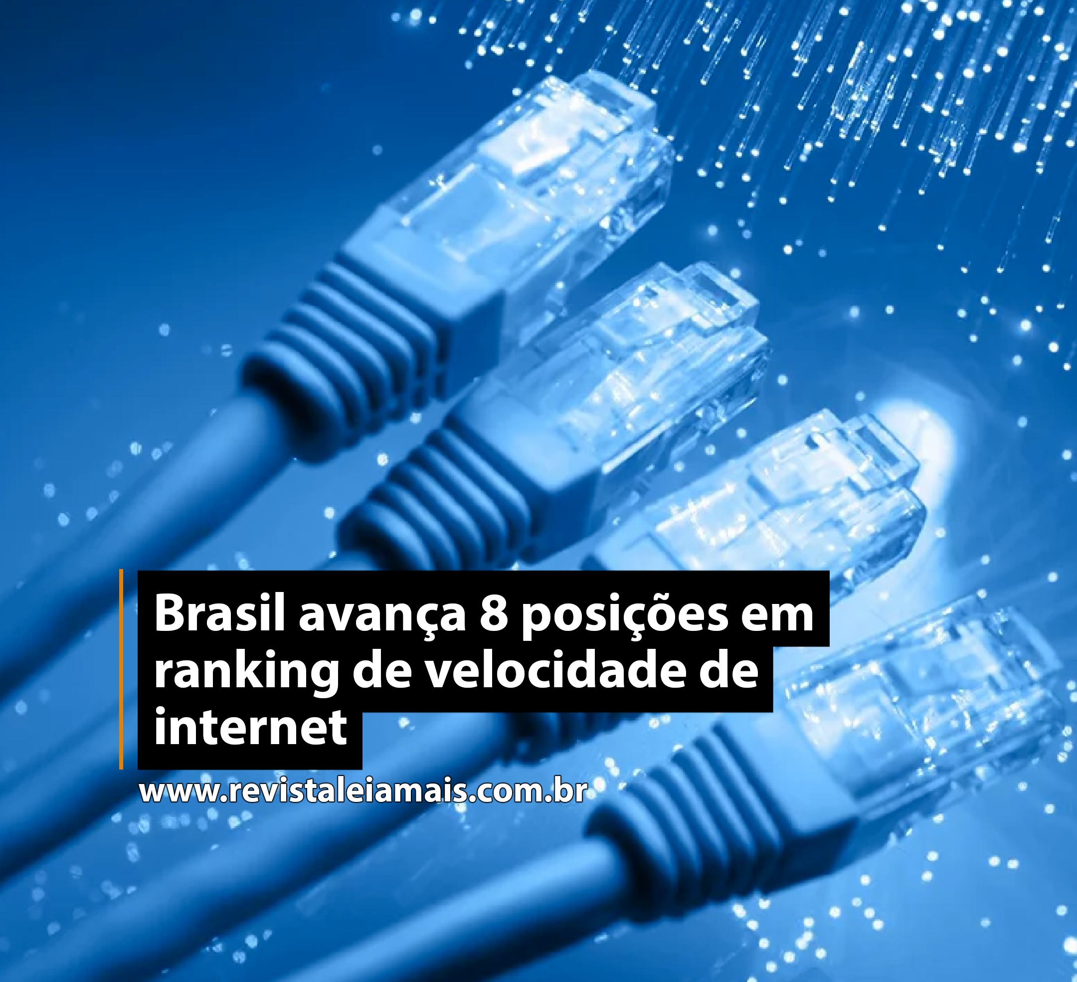 Brasil avança 8 posições em ranking de velocidade de internet