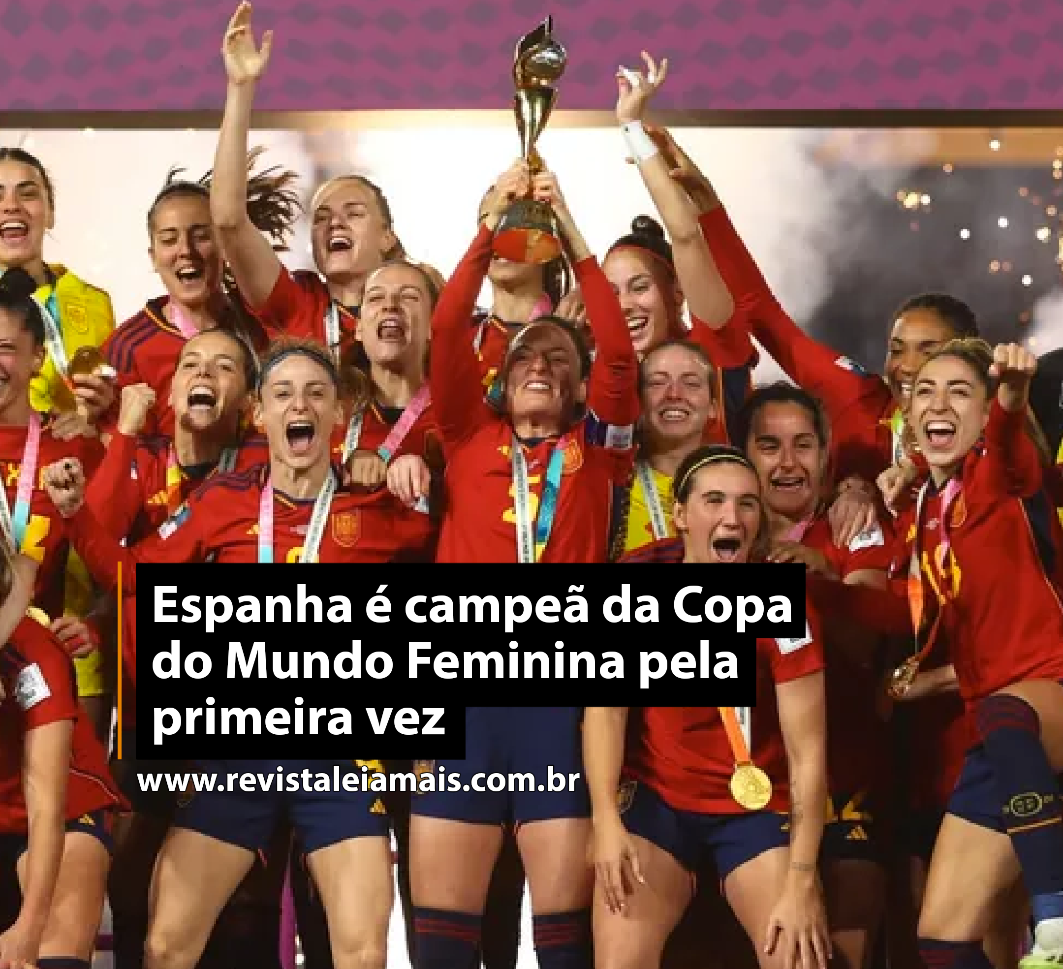 Espanha é campeã da Copa do Mundo Feminina pela primeira vez