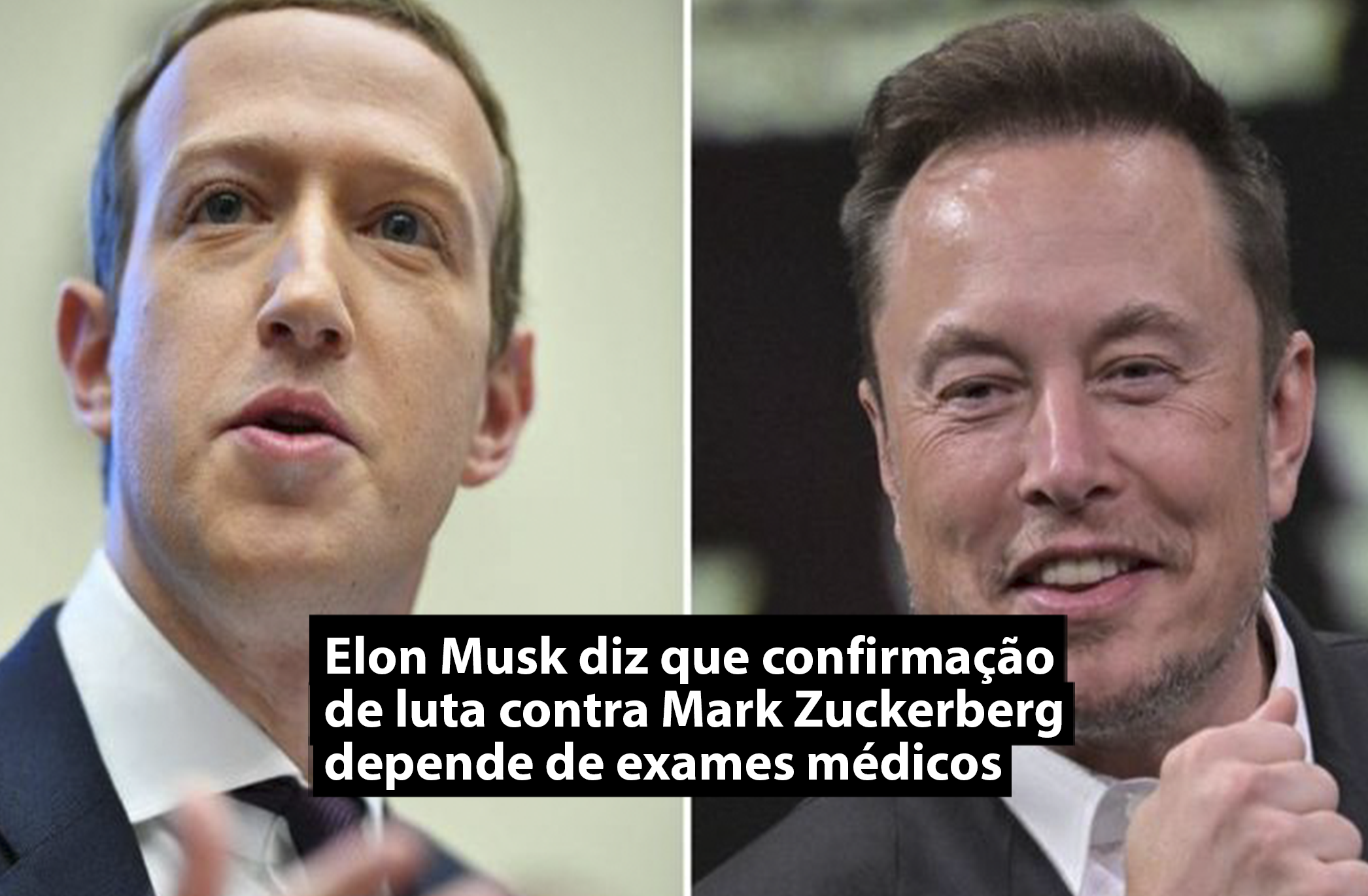 Elon Musk diz que confirmação de luta contra Mark Zuckerberg depende de exames médicos