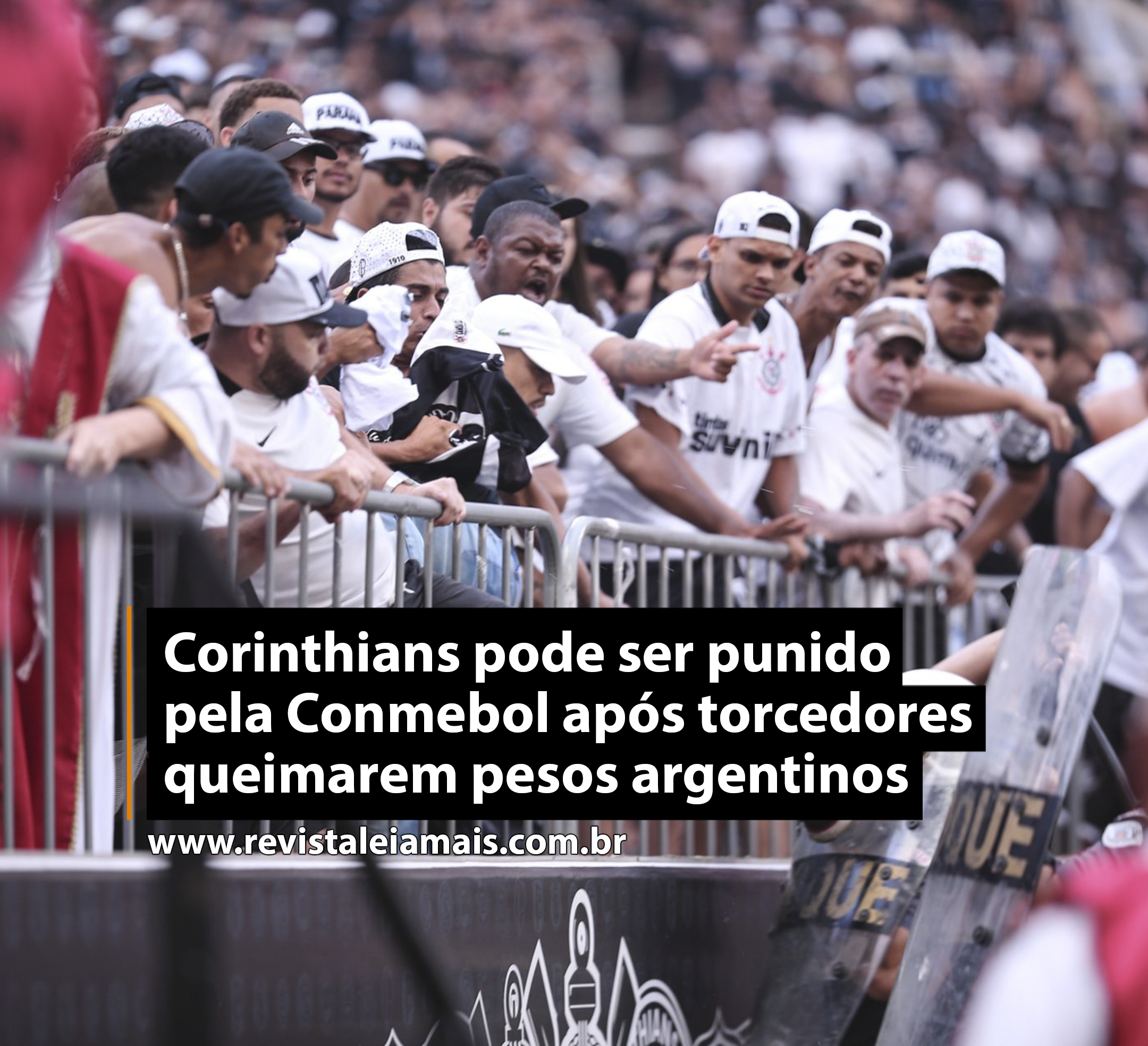 Corinthians pode ser punido pela Conmebol após torcedores queimarem pesos argentinos