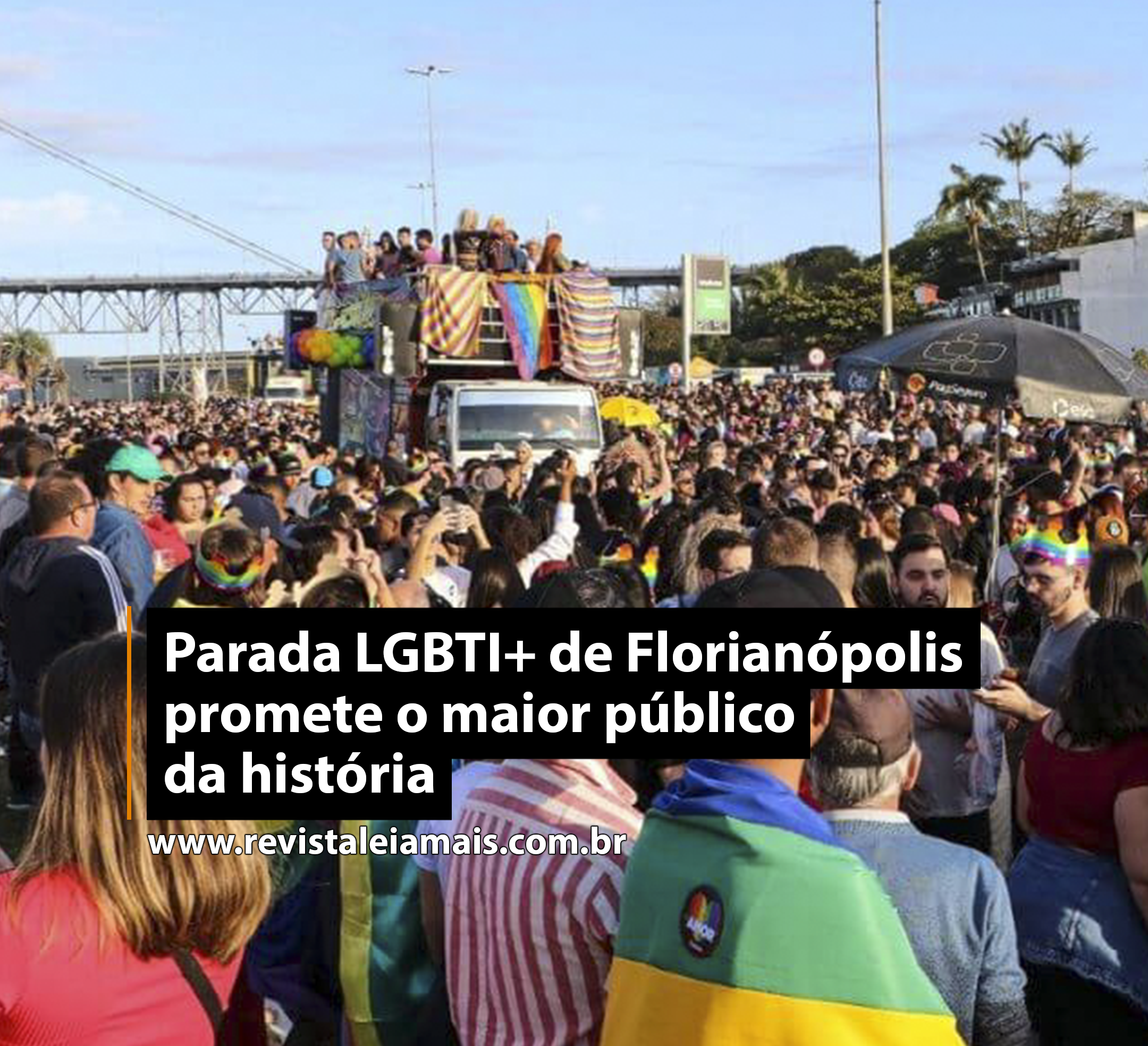Parada LGBTI+ de Florianópolis promete o maior público da história