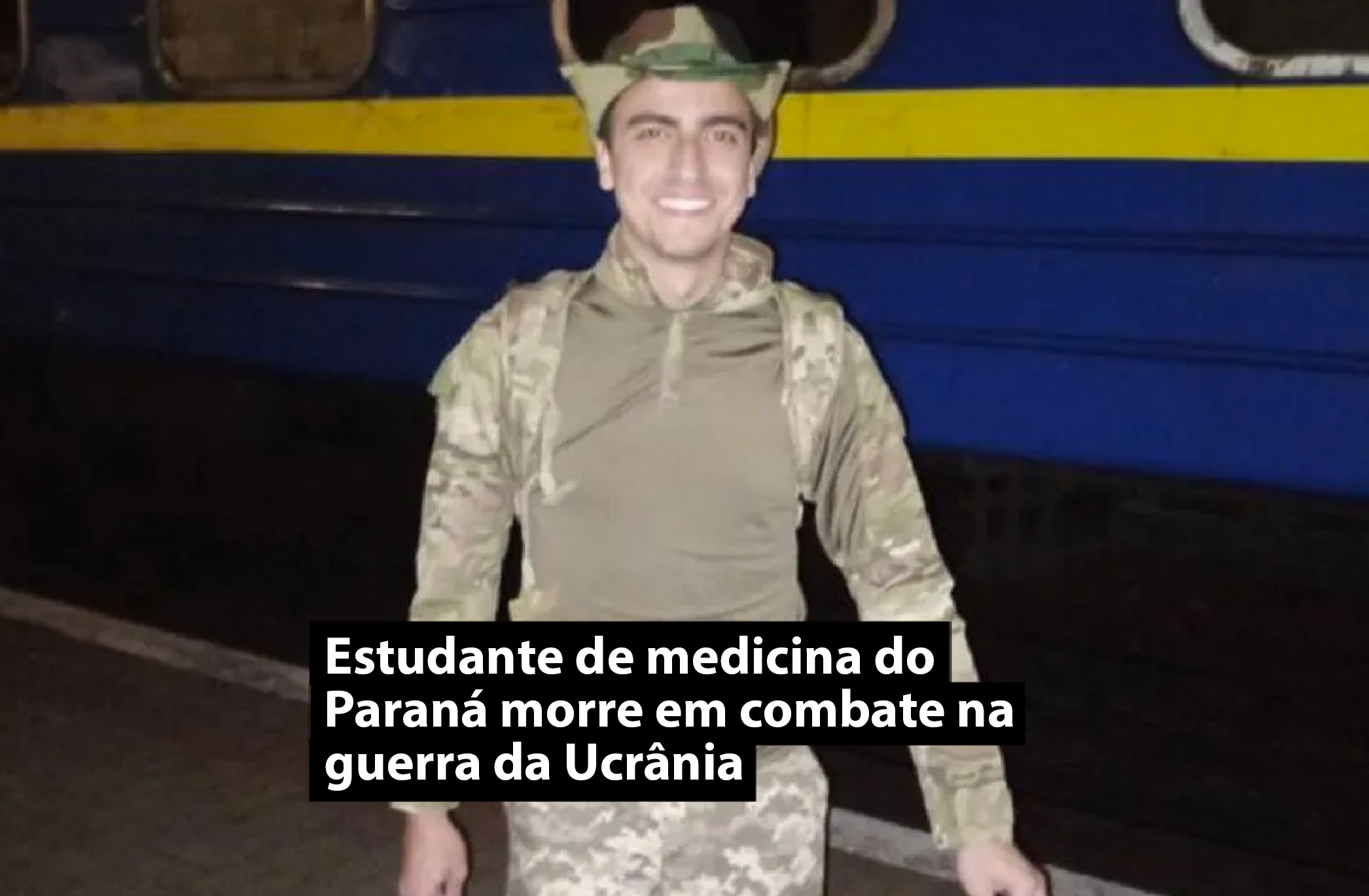 Estudante de medicina do Paraná morre em combate na guerra da Ucrânia