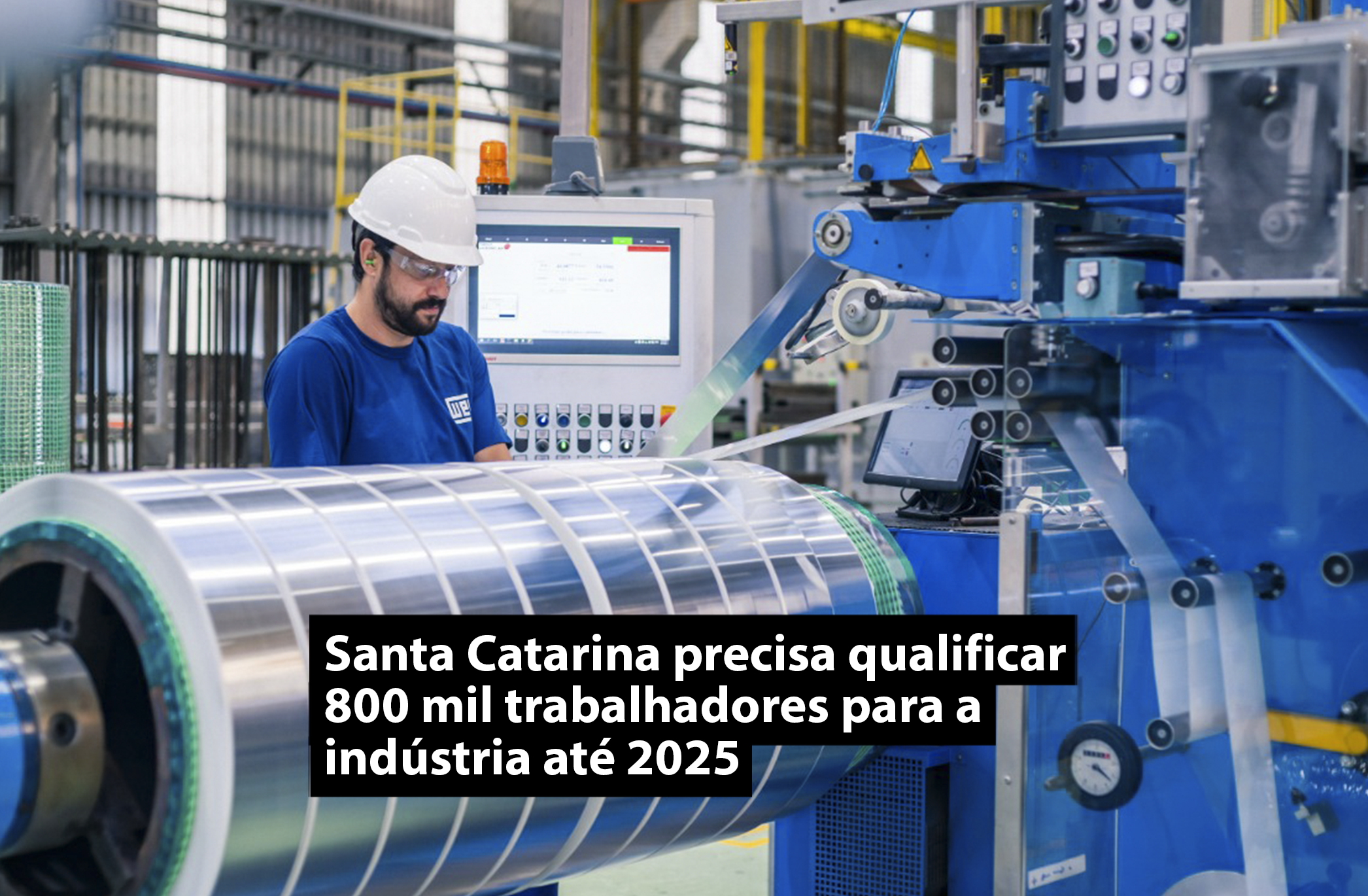 Santa Catarina precisa qualificar 800 mil trabalhadores para a indústria até 2025