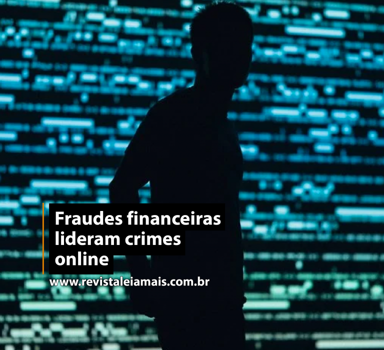 Fraudes financeiras lideram crimes online