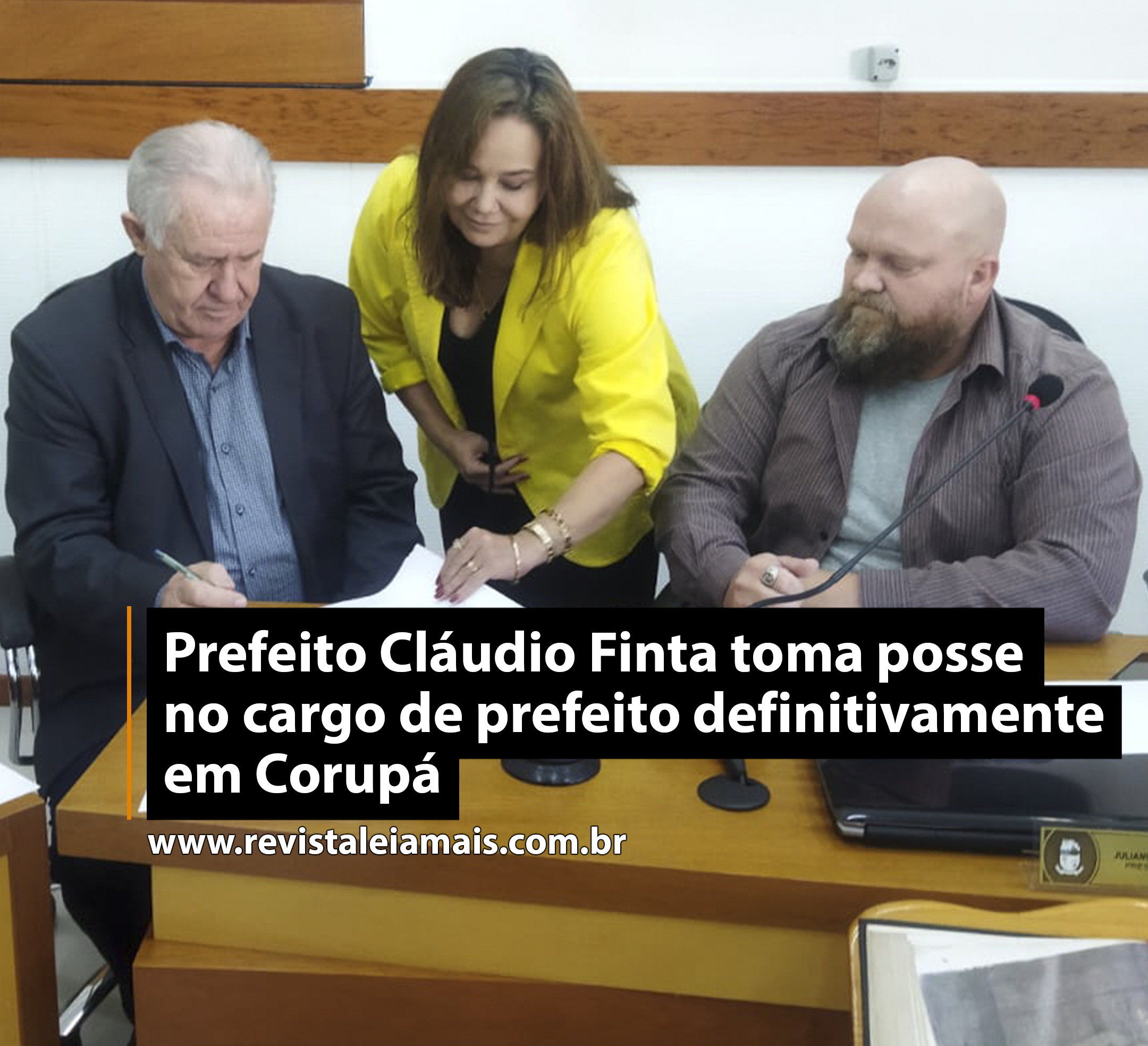Prefeito Cláudio Finta toma posse no cargo de prefeito definitivamente em Corupá