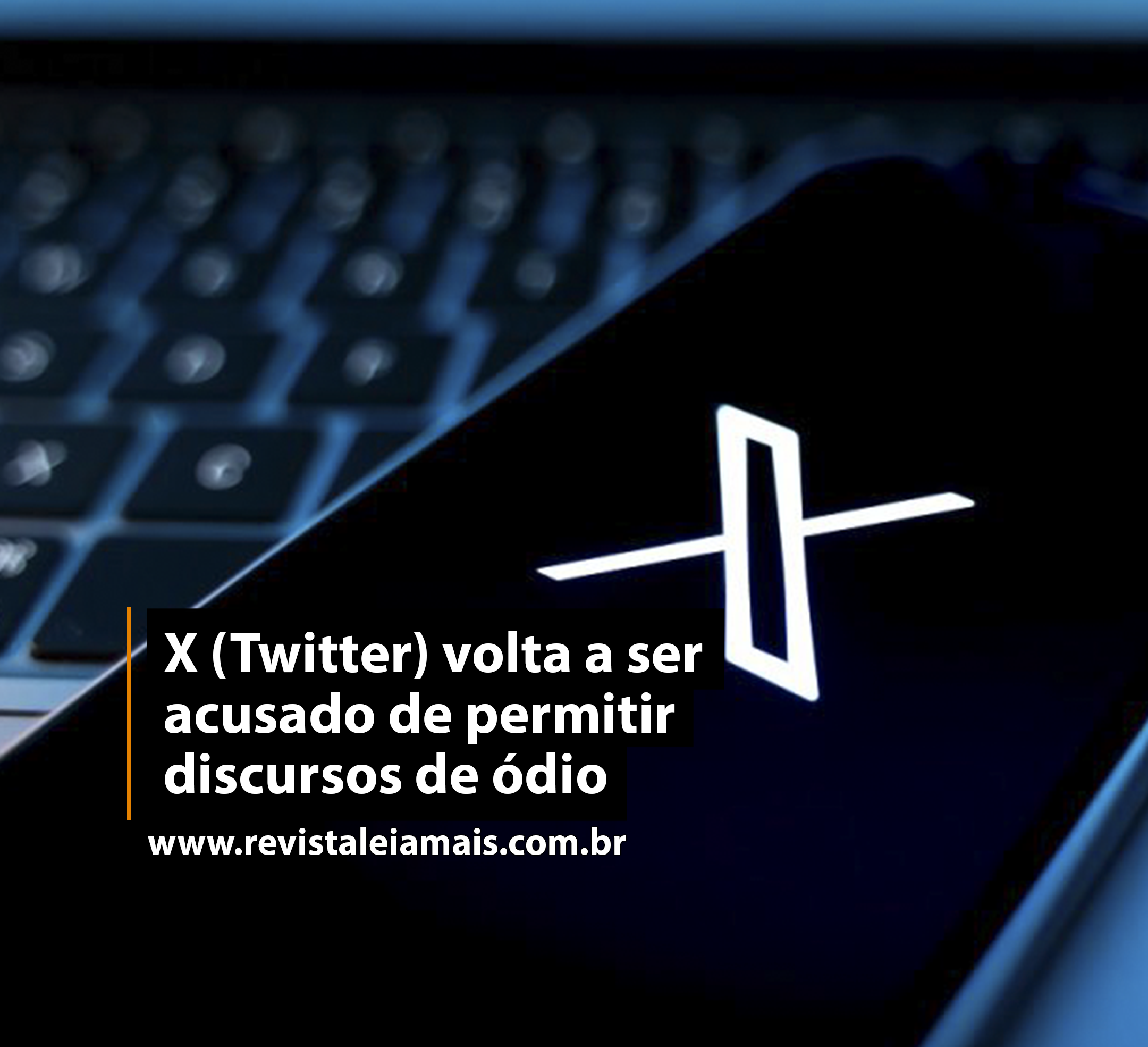 X (Twitter) volta a ser acusado de permitir discursos de ódio