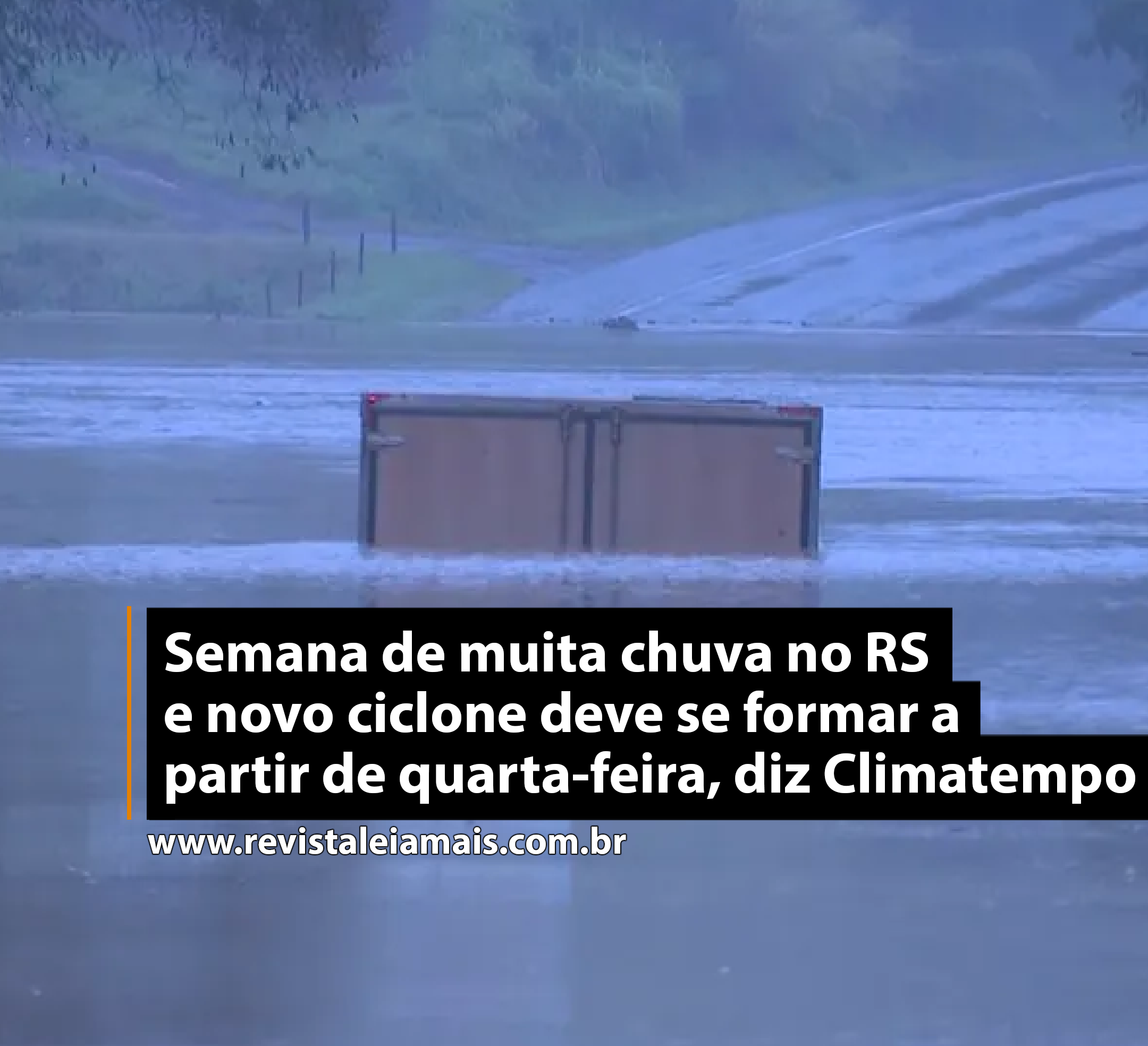 Semana de muita chuva no RS e novo ciclone deve se formar a partir de quarta-feira, diz Climatempo