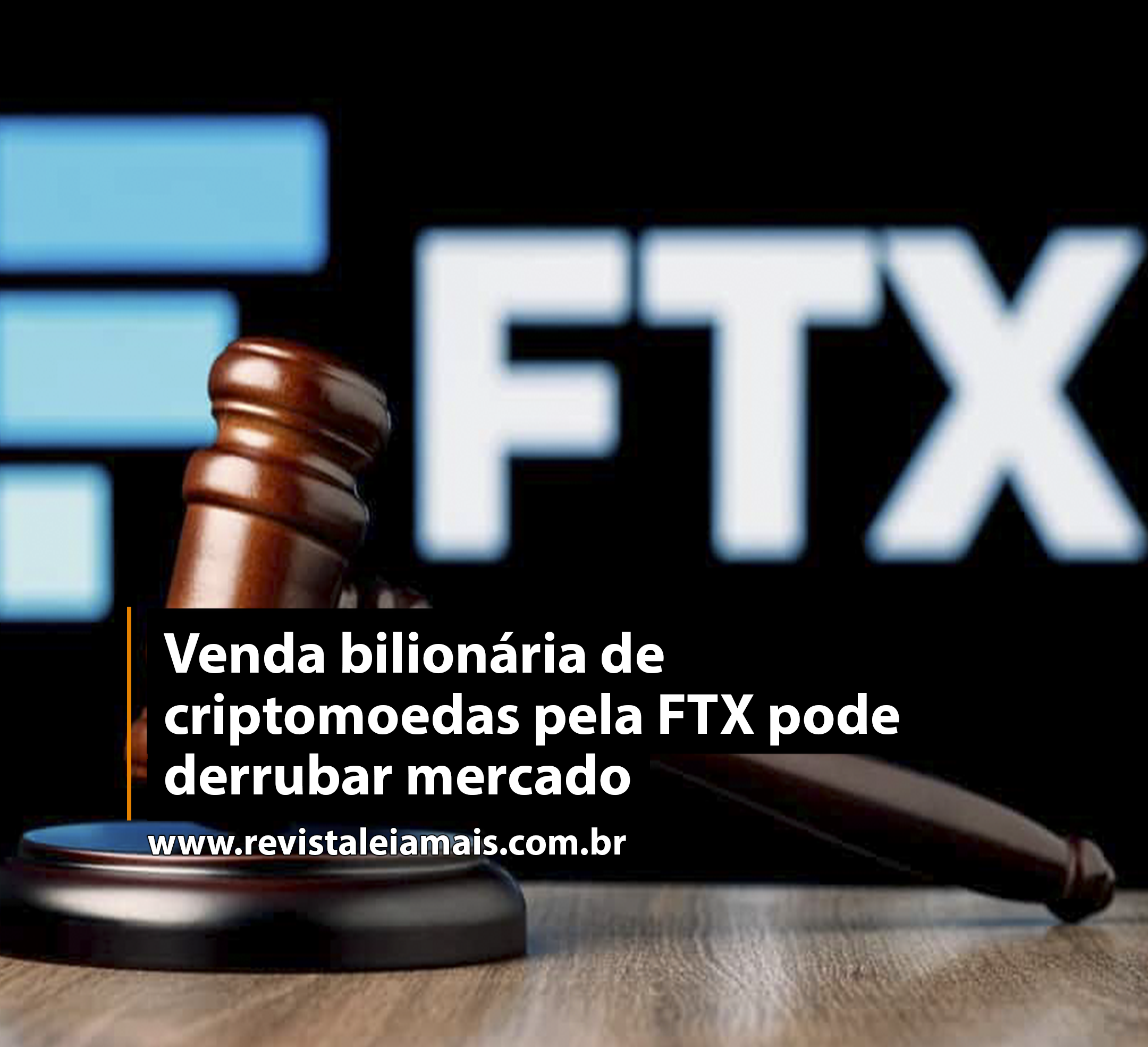 Venda bilionária de criptomoedas pela FTX pode derrubar mercado