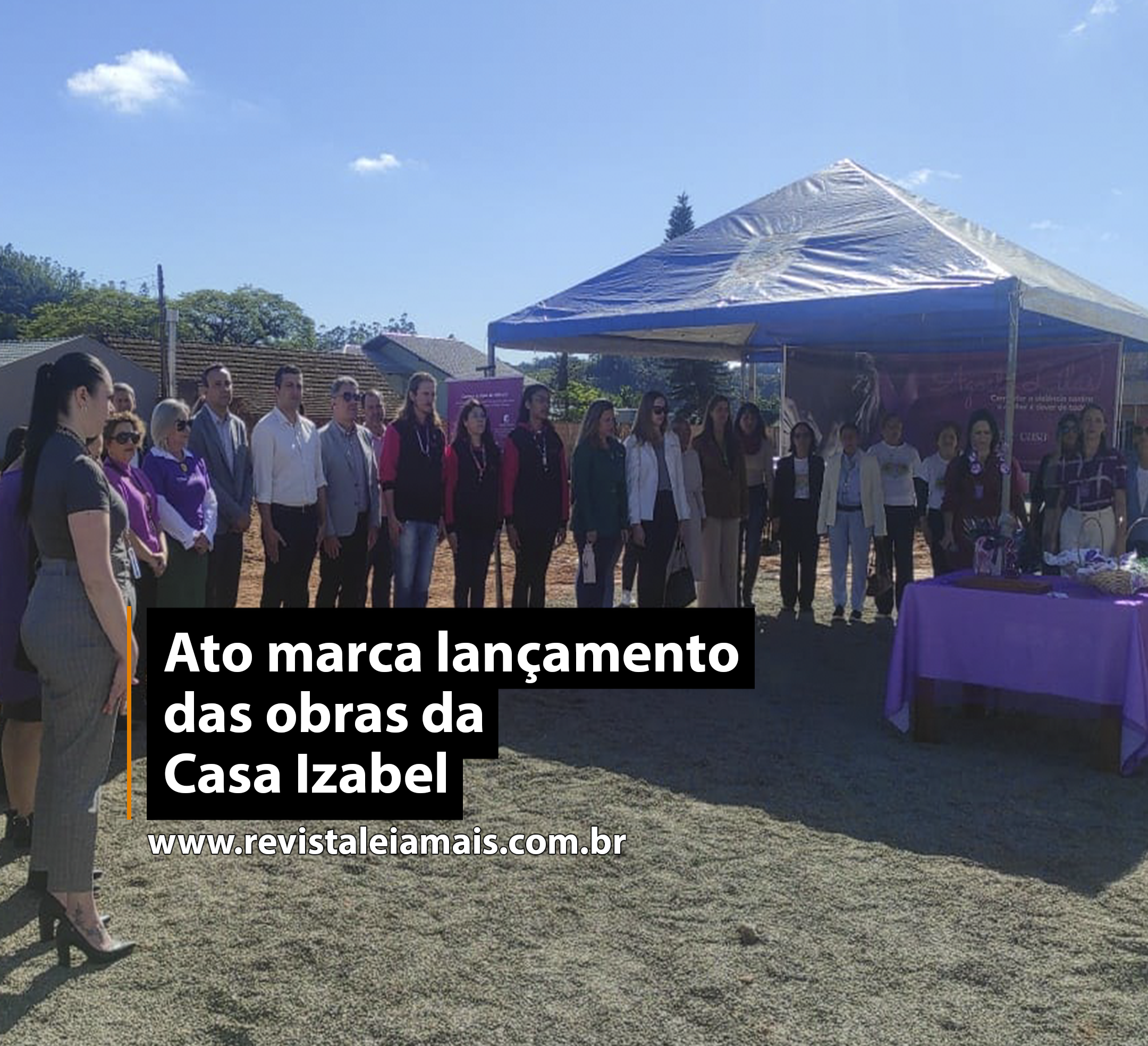 Ato marca lançamento das obras da Casa Izabel