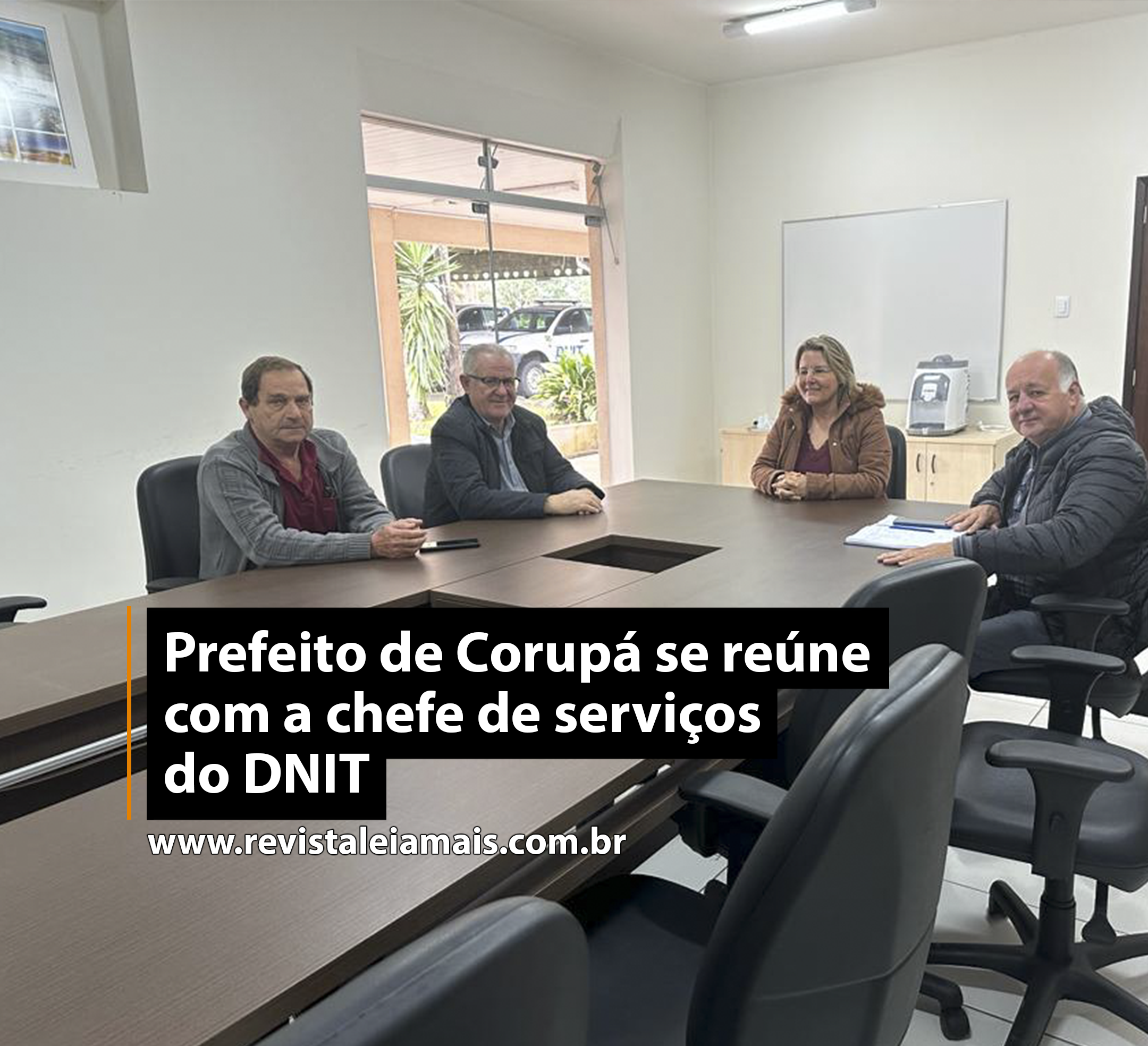 Prefeito de Corupá se reúne com a chefe de serviços do DNIT