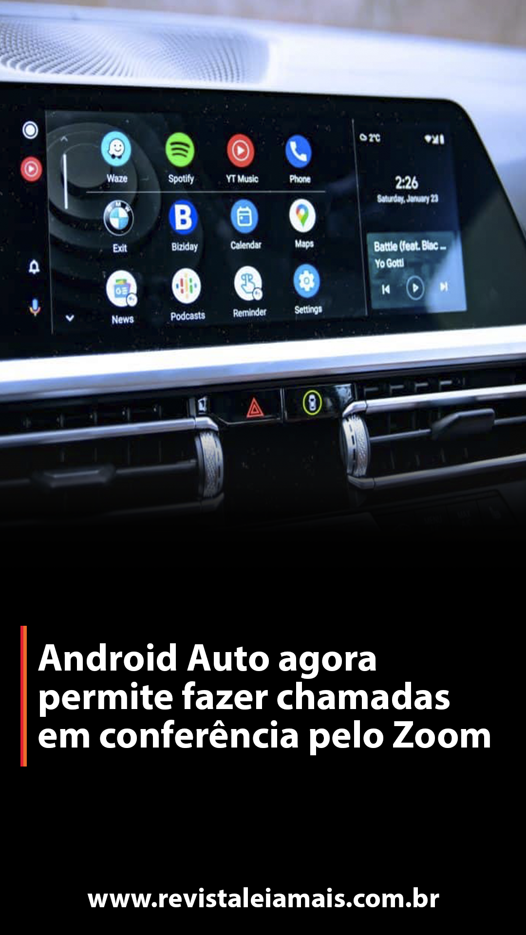 Android Auto agora permite fazer chamadas em conferência pelo Zoom