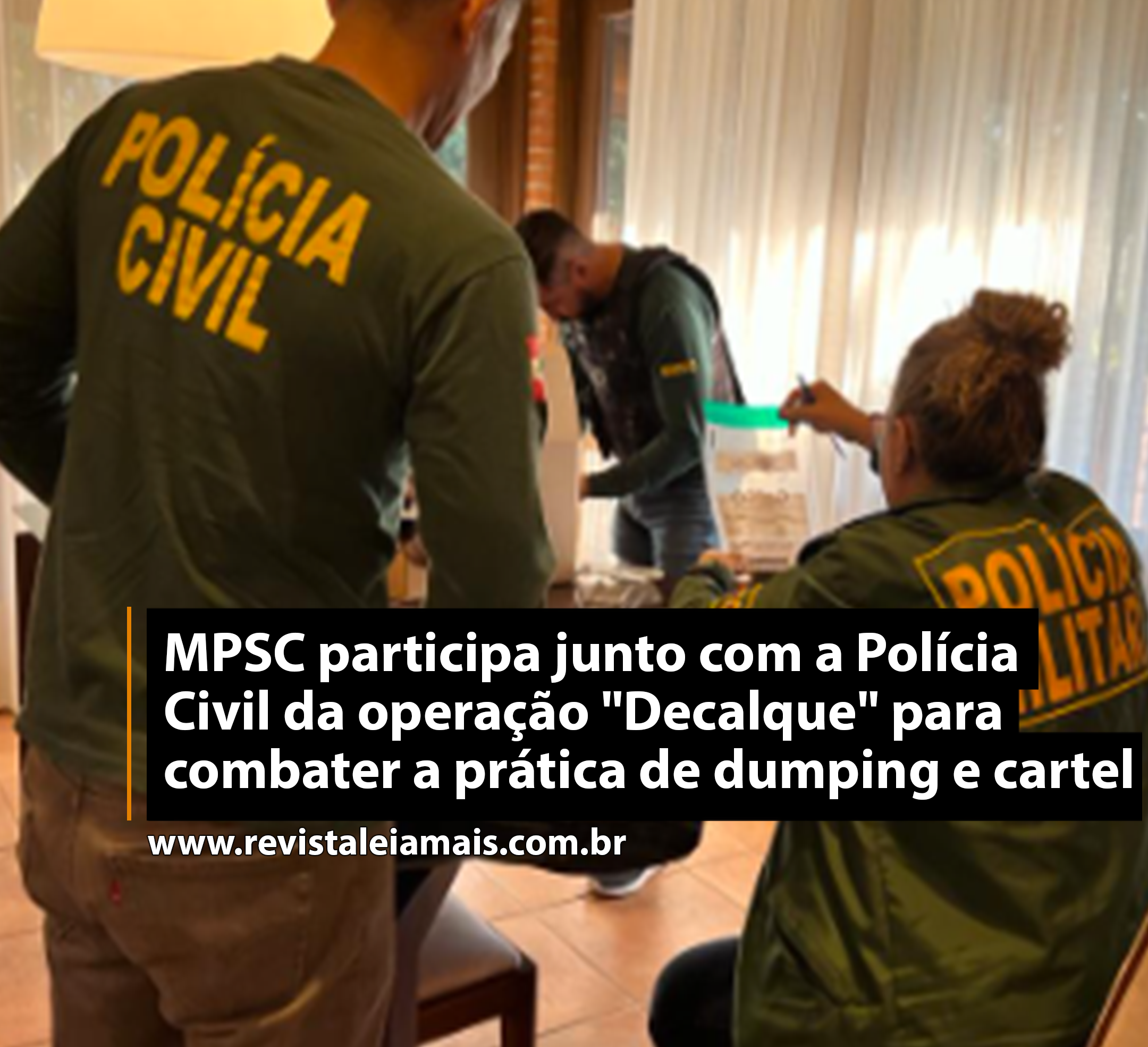 MPSC participa junto com a Polícia Civil da operação 