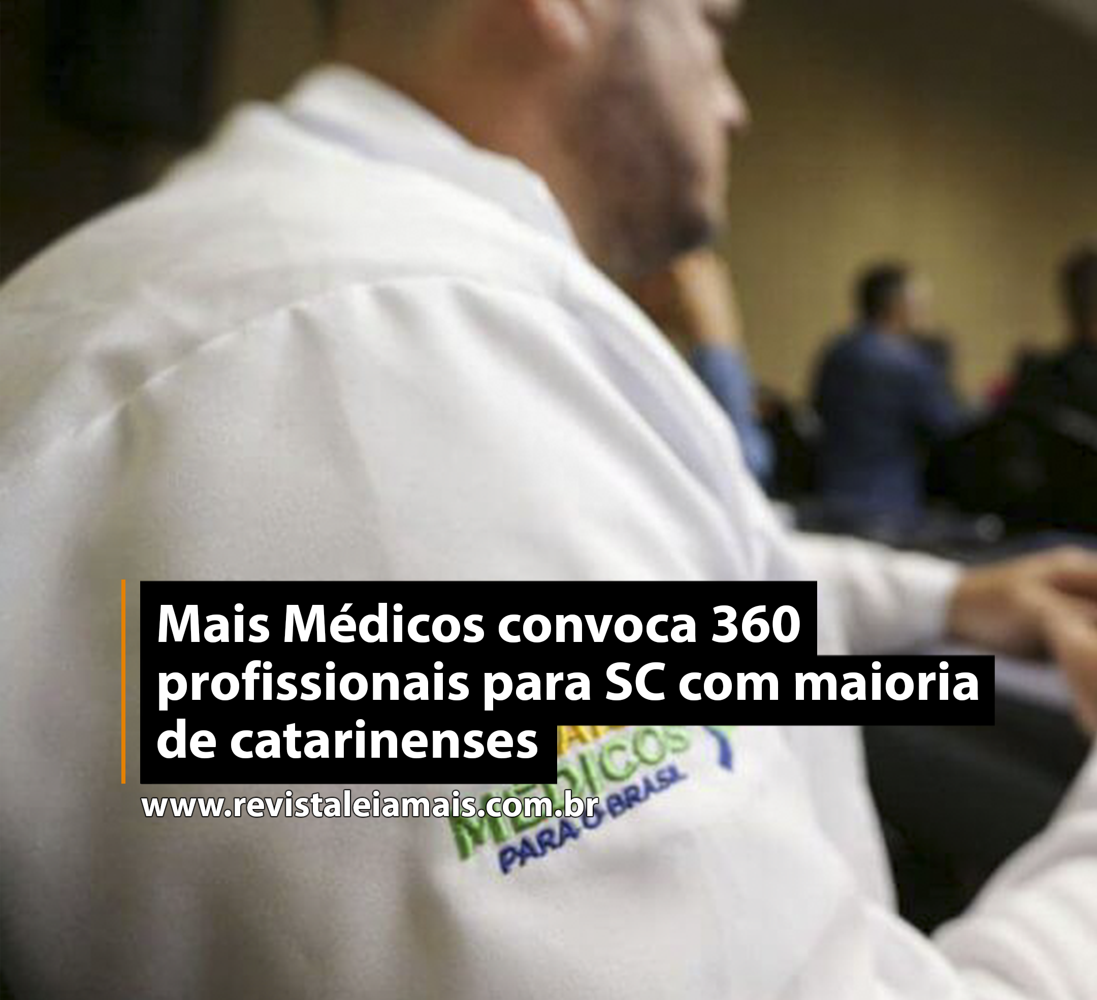 Mais Médicos convoca 360 profissionais para SC com maioria de catarinenses