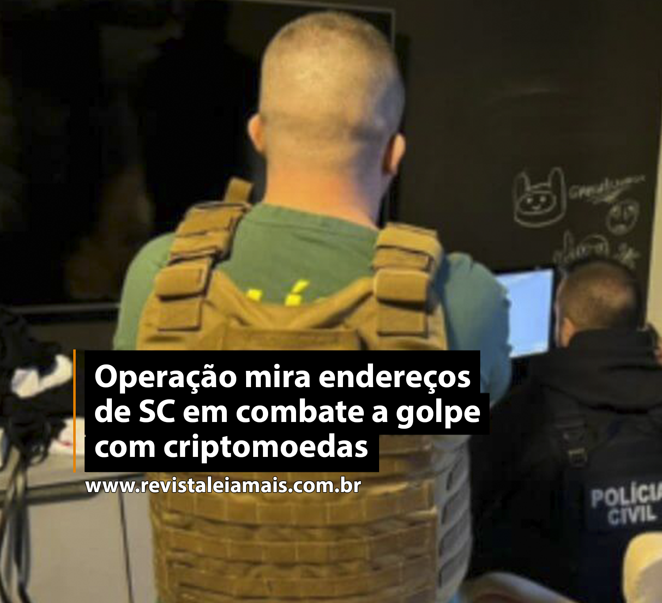 Operação mira endereços de SC em combate a golpe com criptomoedas