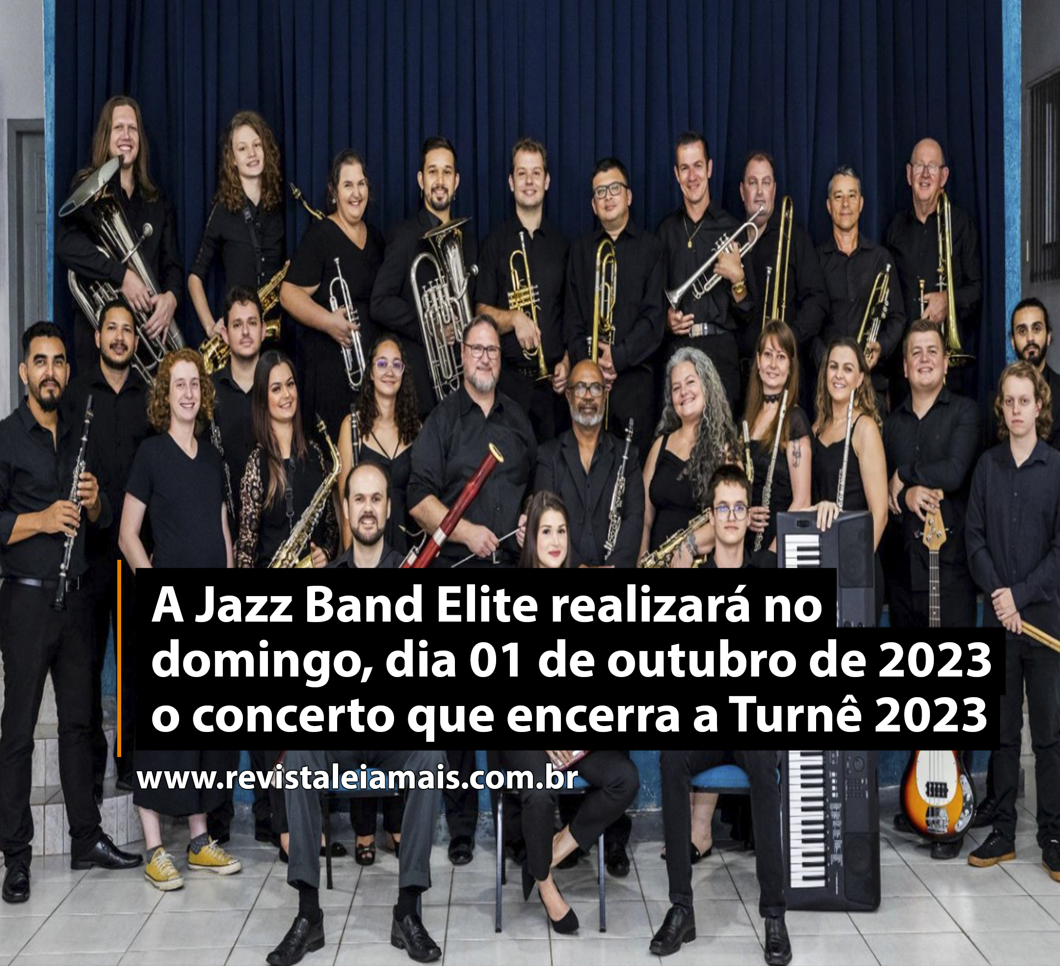 A Jazz Band Elite realizará no domingo, dia 01 de outubro de 2023 o concerto que encerra a Turnê 2023