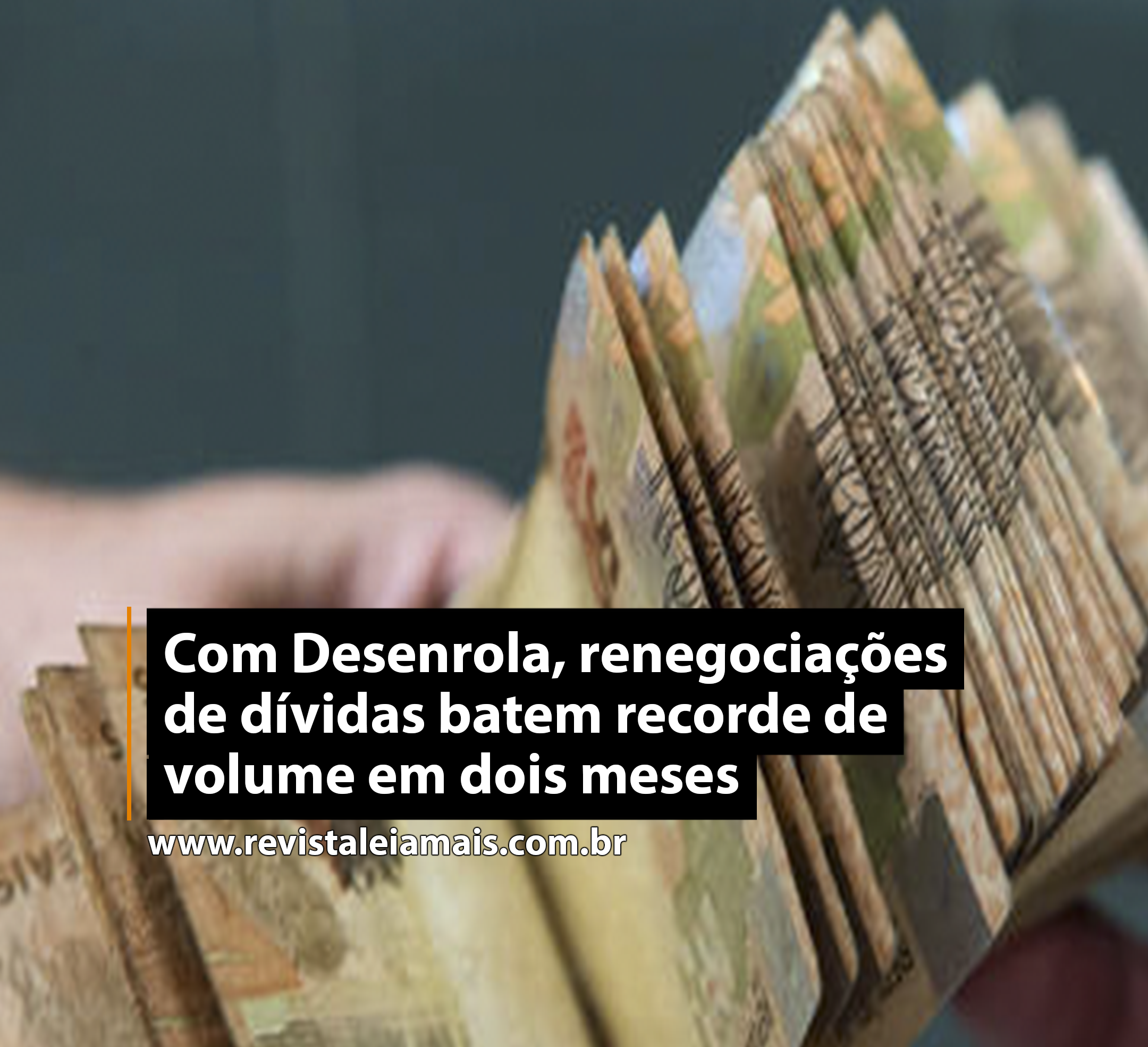 Com Desenrola, renegociações de dívidas batem recorde de volume em dois meses