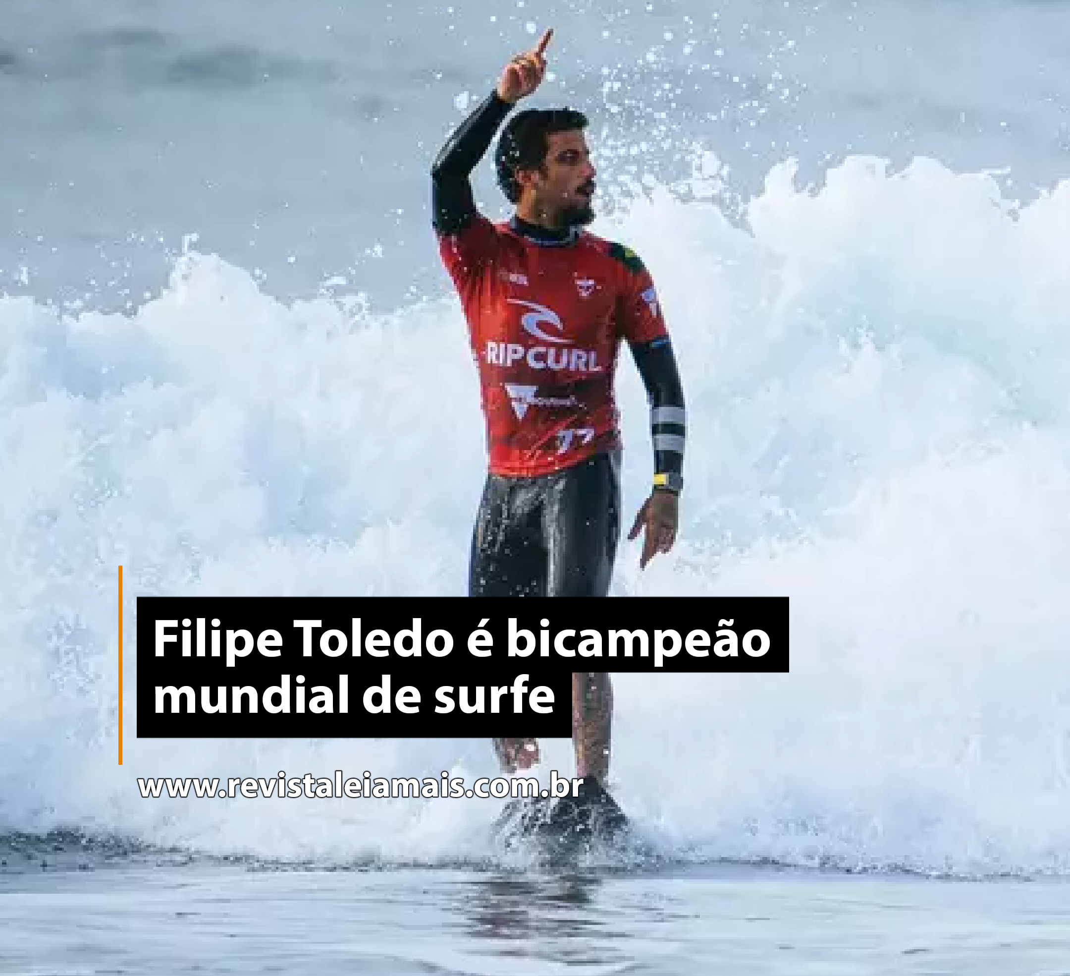 Filipe Toledo é bicampeão mundial de surfe