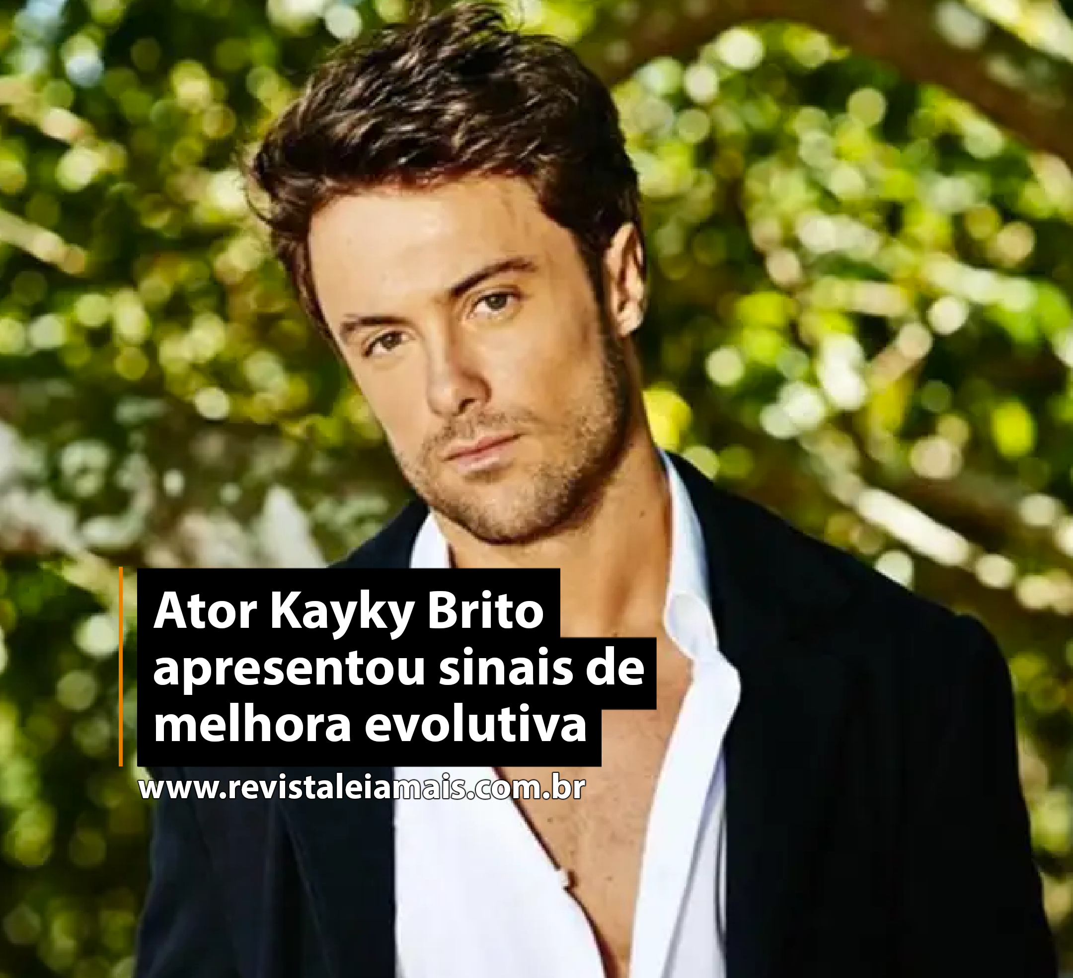 Ator Kayky Brito apresentou sinais de melhora evolutiva