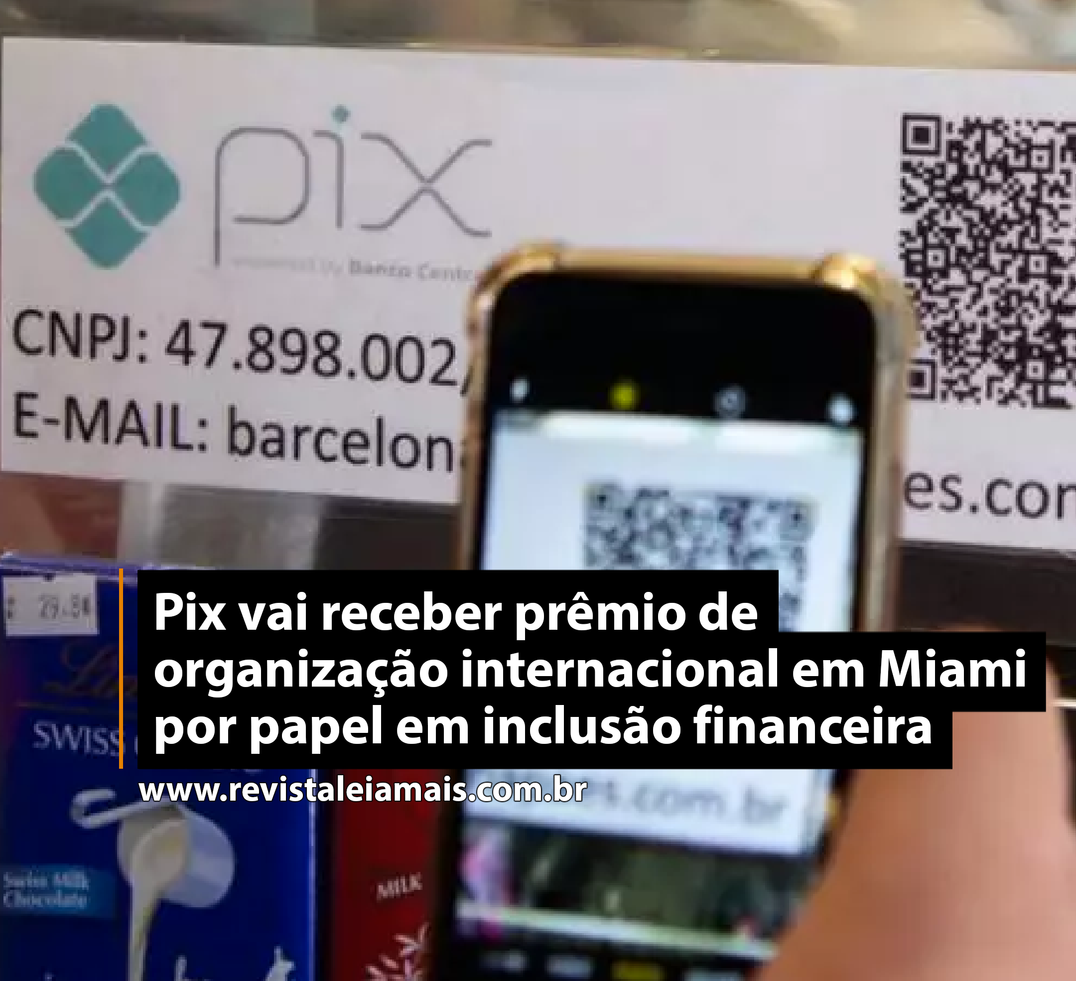 Pix vai receber prêmio de organização internacional em Miami por papel em inclusão financeira