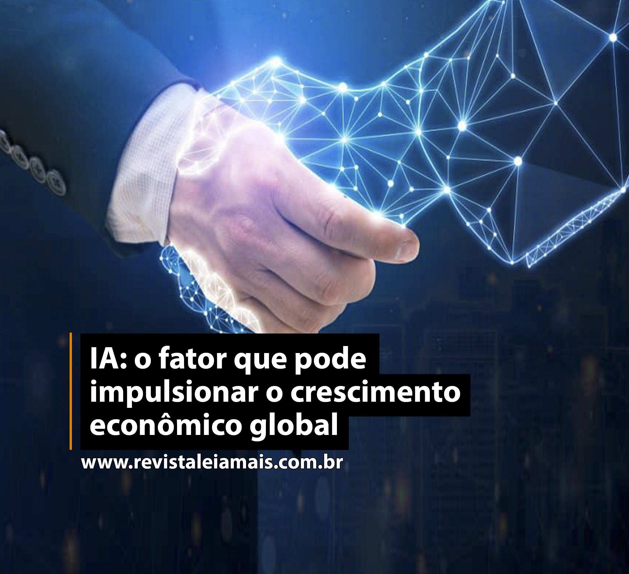 IA: o fator que pode impulsionar o crescimento econômico global