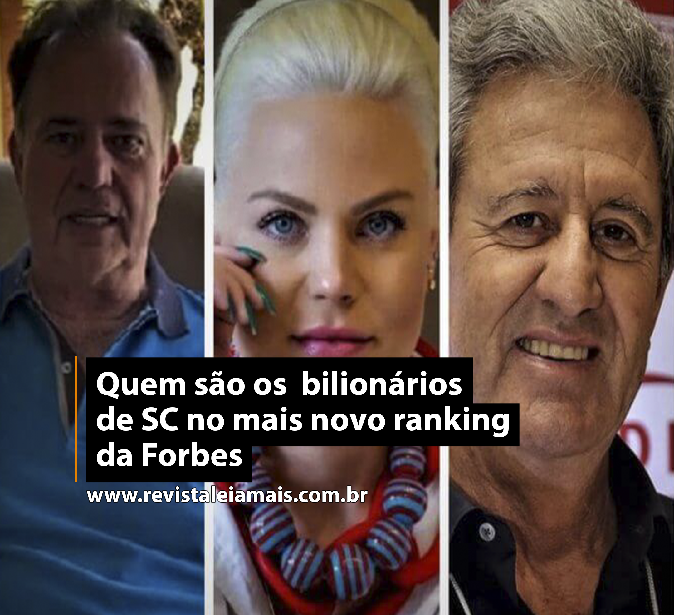 Quem são os  bilionários de SC no mais novo ranking da Forbes