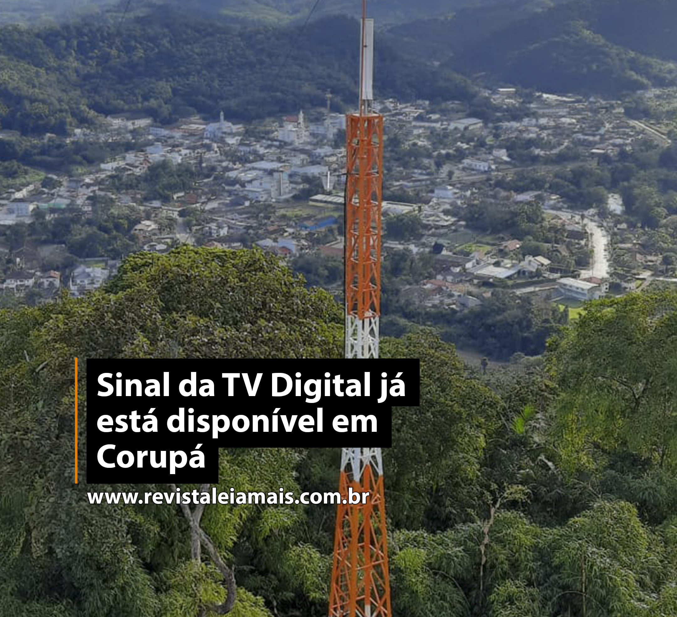 Sinal da TV Digital já está disponível em Corupá