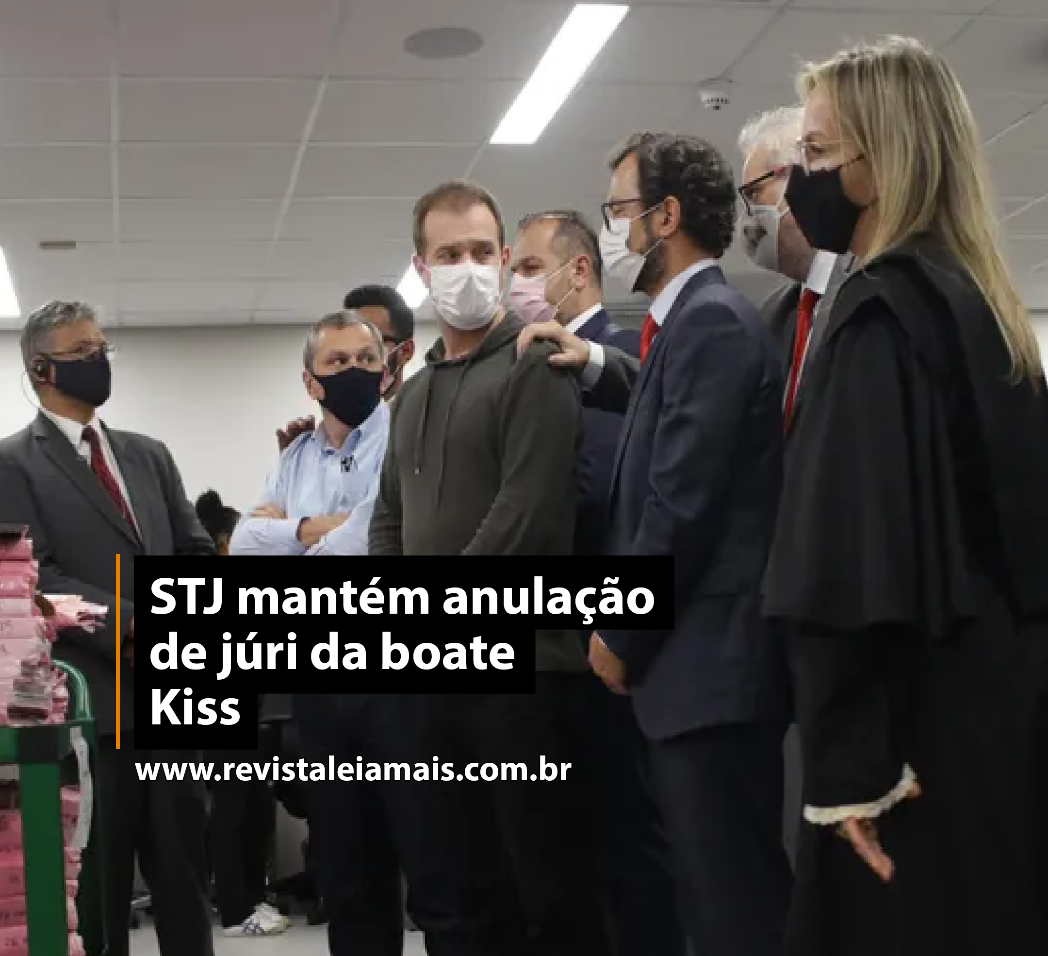 STJ mantém anulação de júri da boate Kiss