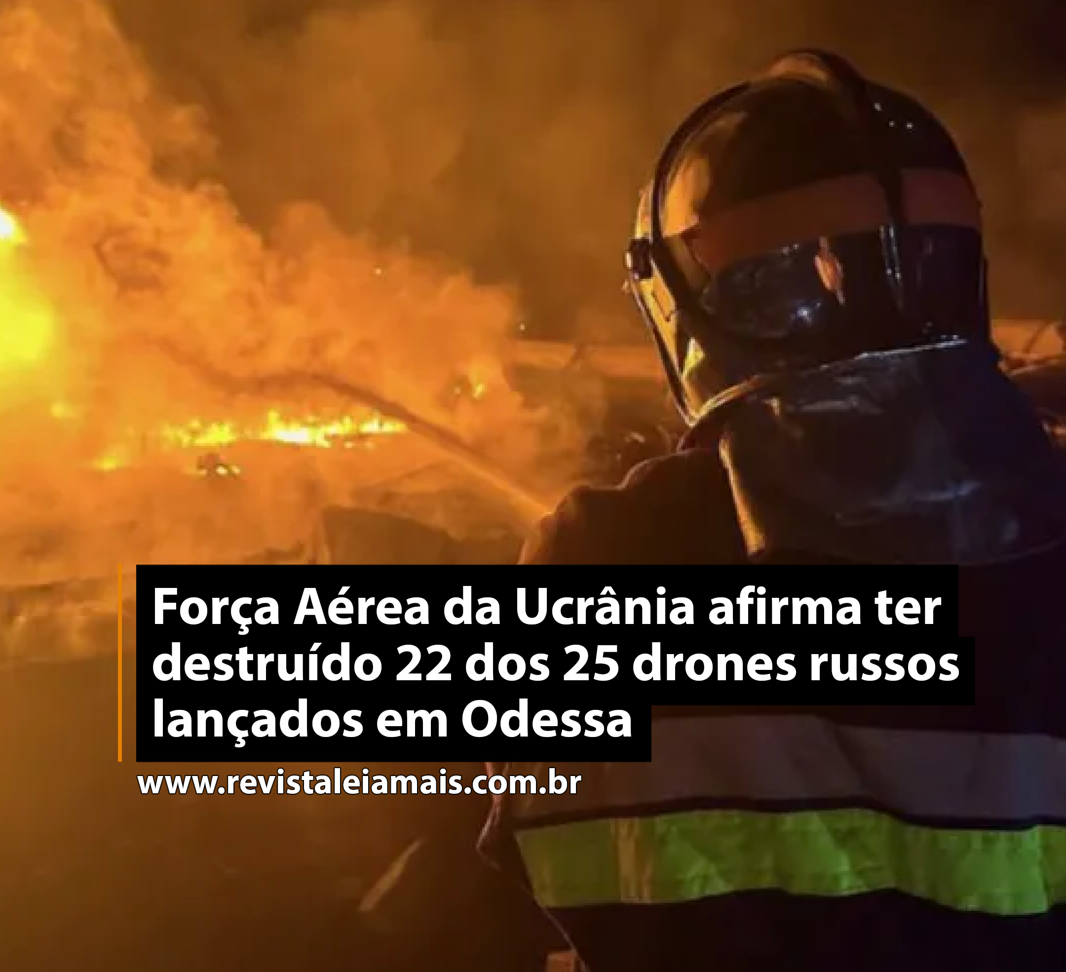 Força Aérea da Ucrânia afirma ter destruído 22 dos 25 drones russos lançados em Odessa