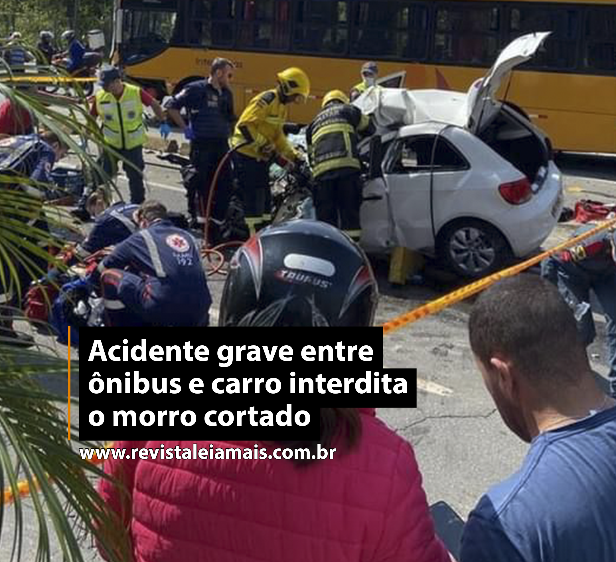 Acidente grave entreônibus e carro interditao morro cortado