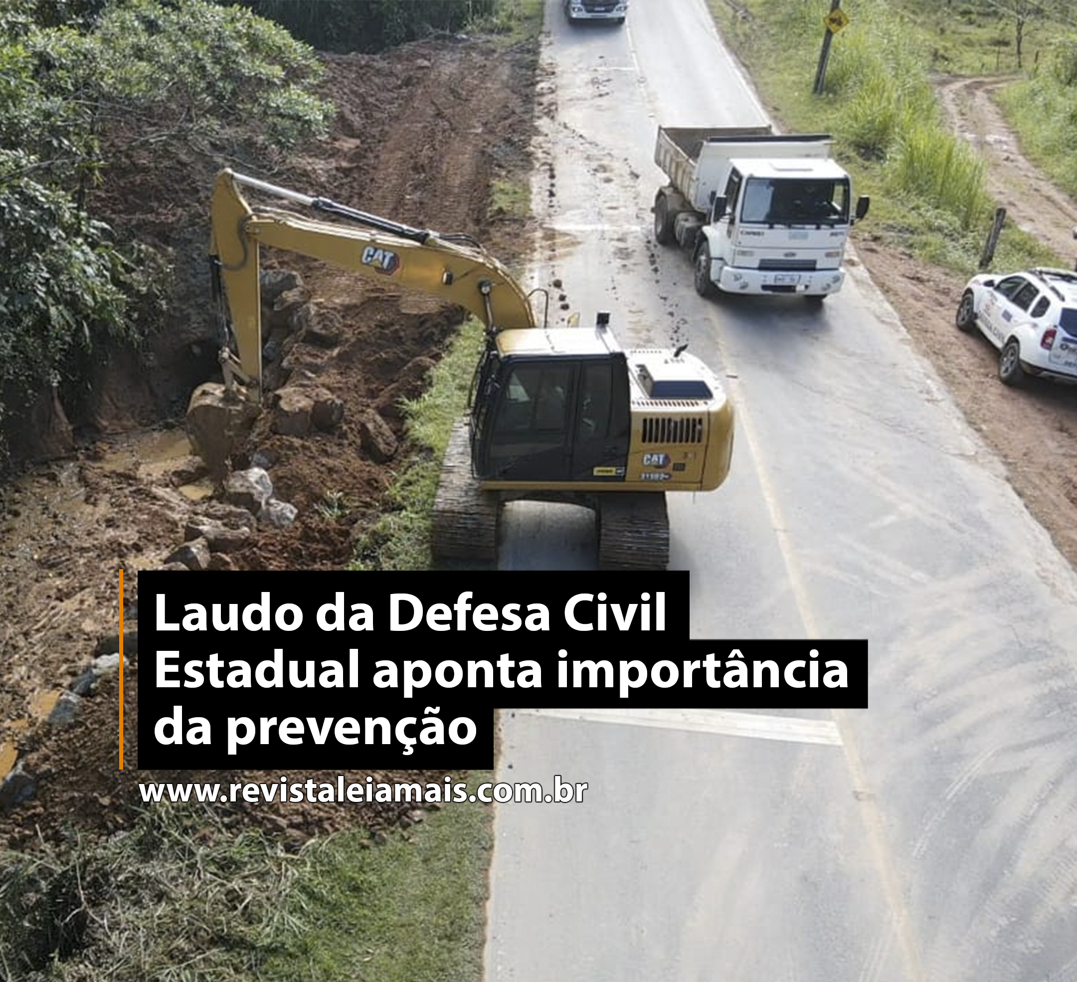 Laudo da Defesa Civil Estadual aponta importância da prevenção