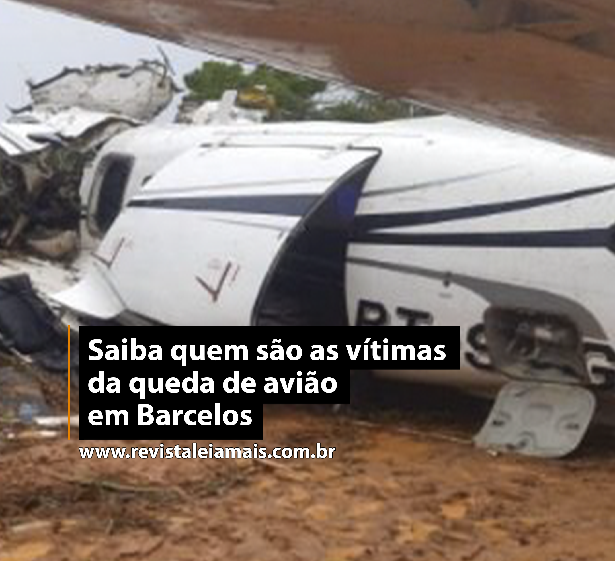 Saiba quem são as vítimas da queda de avião em Barcelos