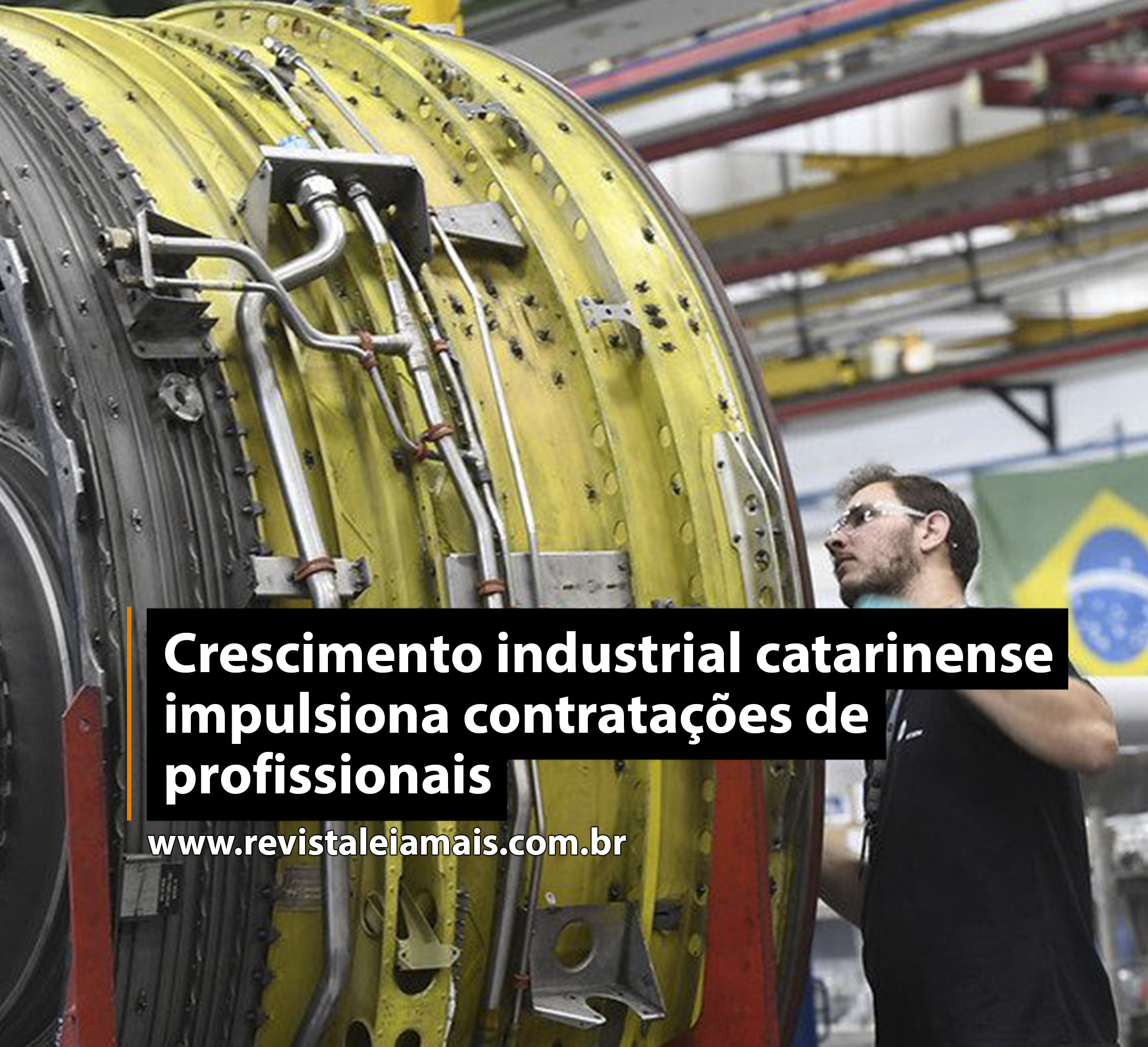 Crescimento industrial catarinense impulsiona contratações de profissionais