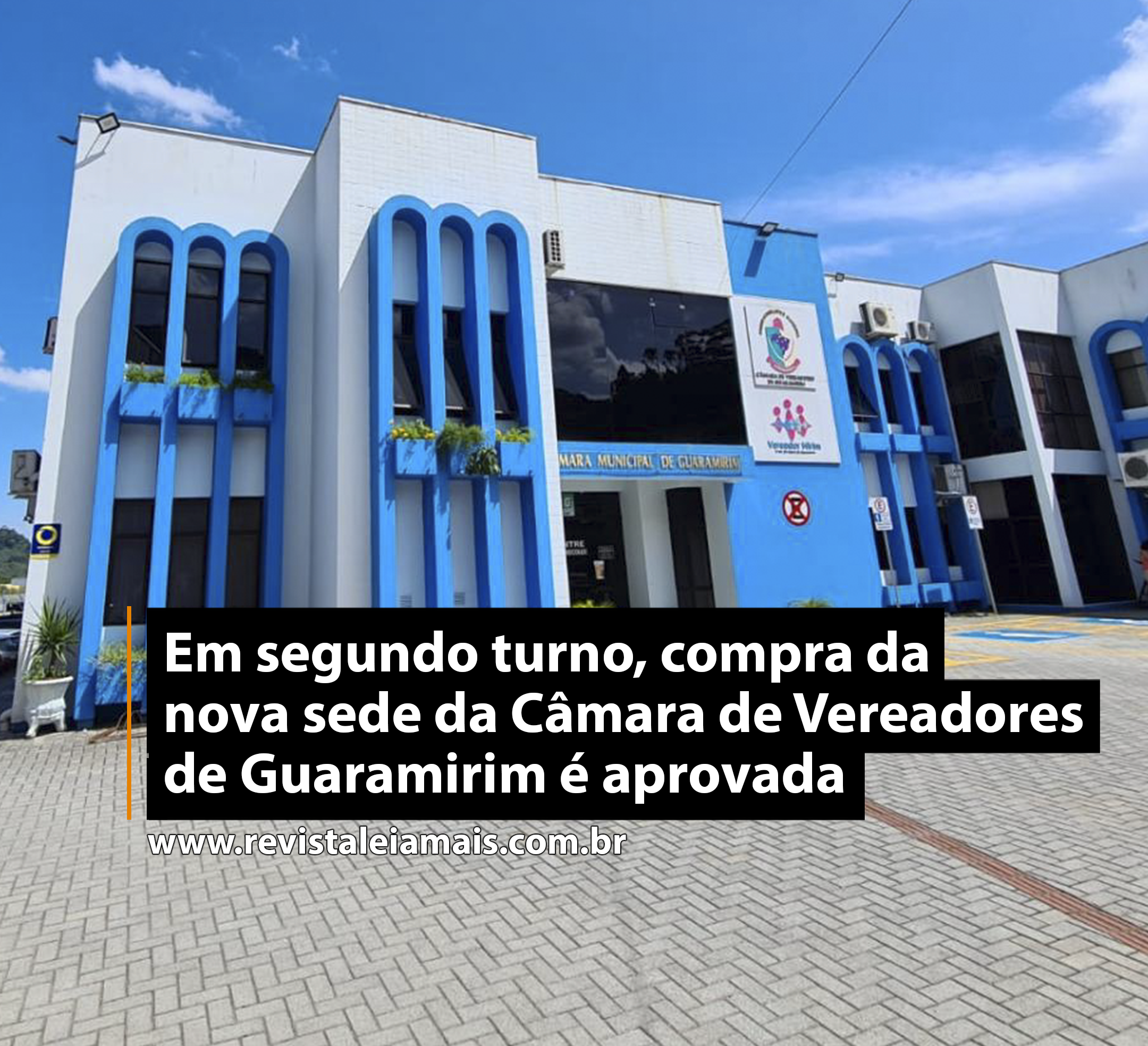 Em segundo turno, compra da nova sede da Câmara de Vereadores de Guaramirim é aprovada
