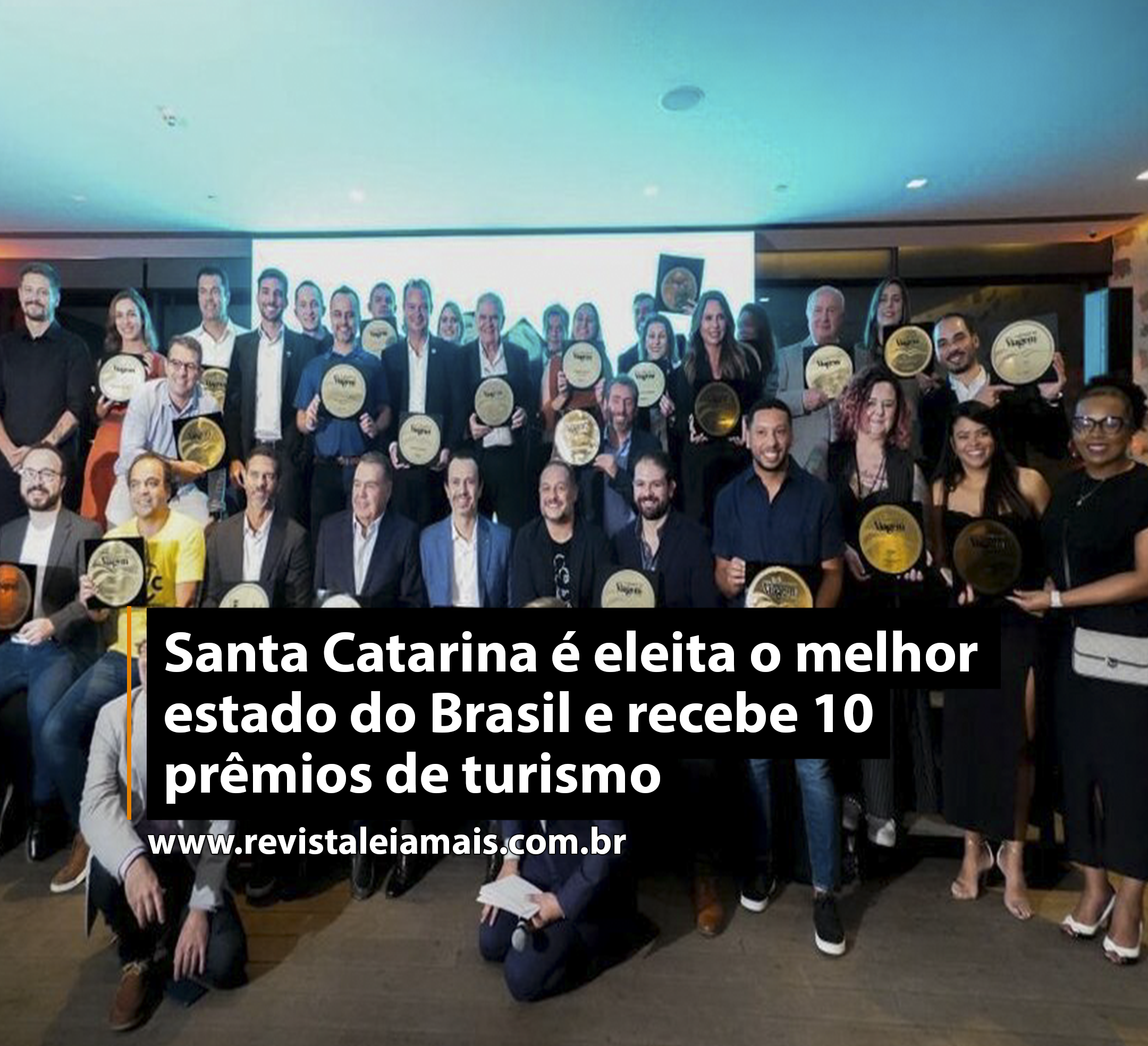 Santa Catarina é eleita o melhor estado do Brasil e recebe 10 prêmios de turismo