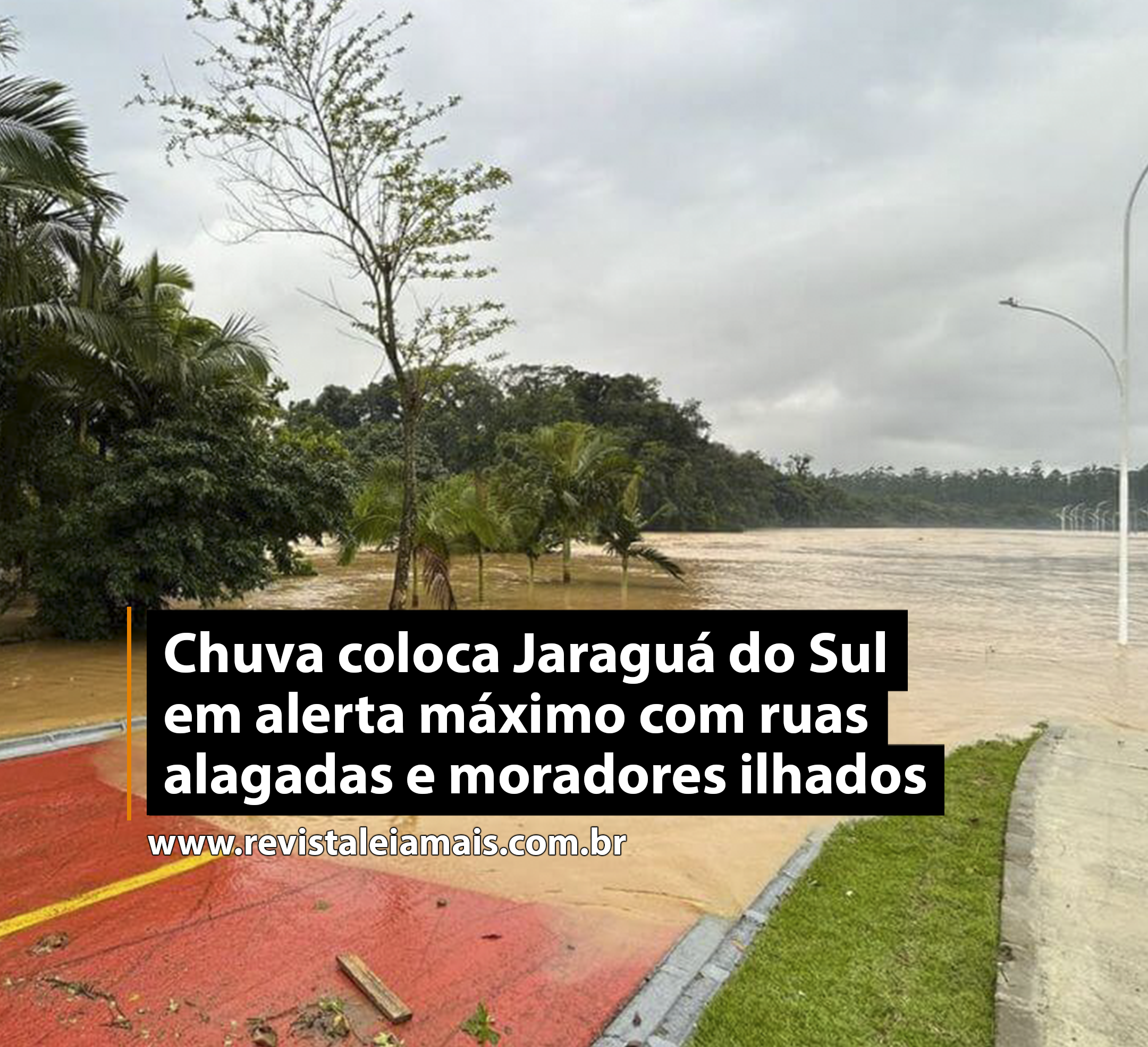 Chuva coloca Jaraguá do Sul em alerta máximo com ruas alagadas e moradores ilhados