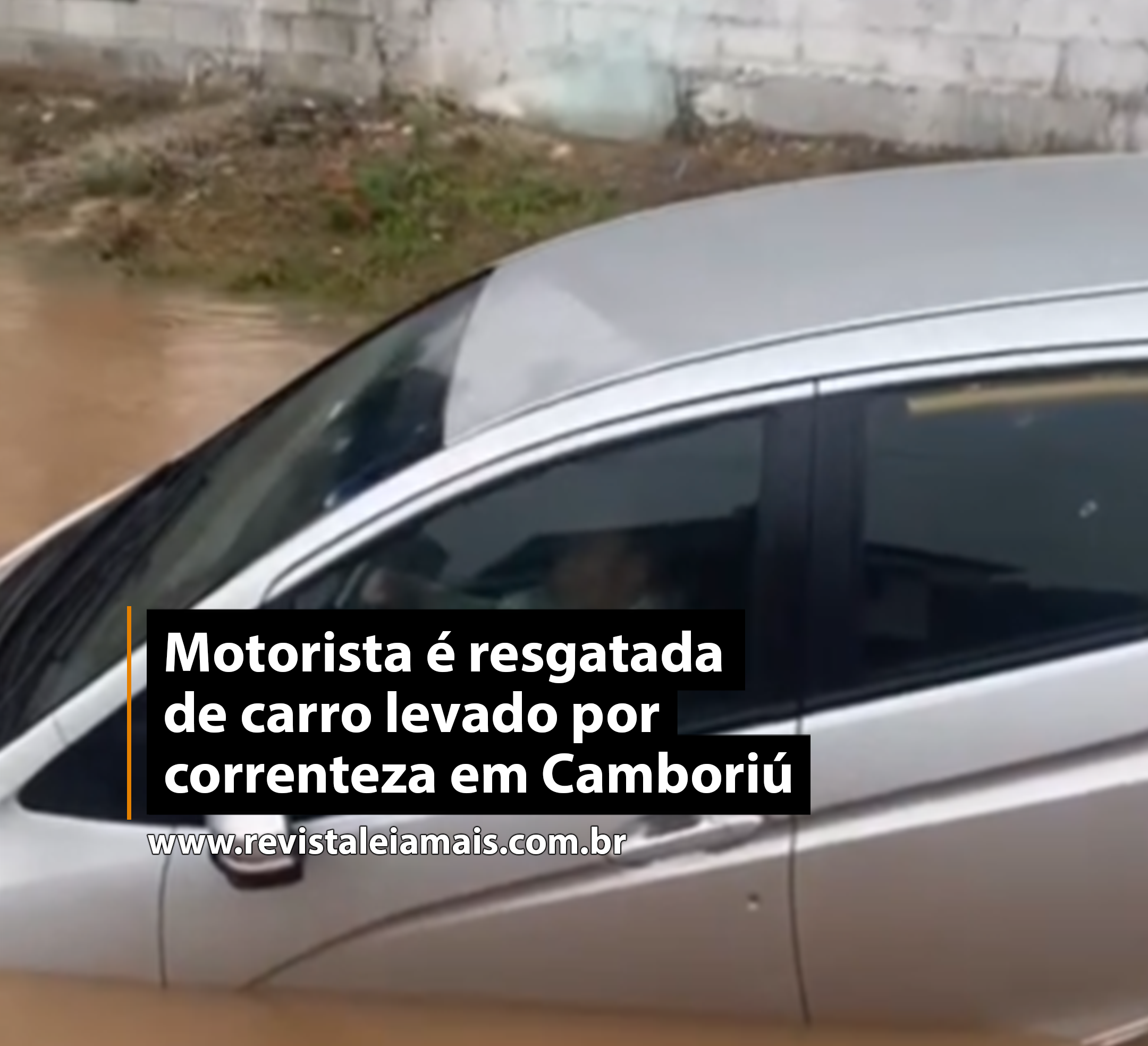 Motorista é resgatada de carro levado por correnteza em Camboriú