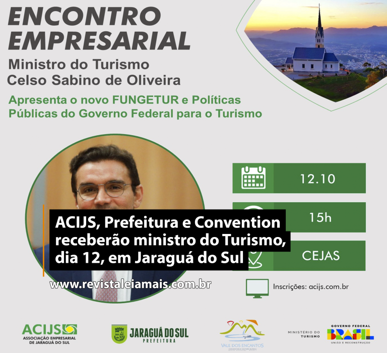 ACIJS, Prefeitura e Convention receberão ministro do Turismo, dia 12, em Jaraguá do Sul