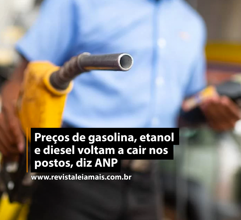 Preços de gasolina, etanol e diesel voltam a cair nos postos, diz ANP