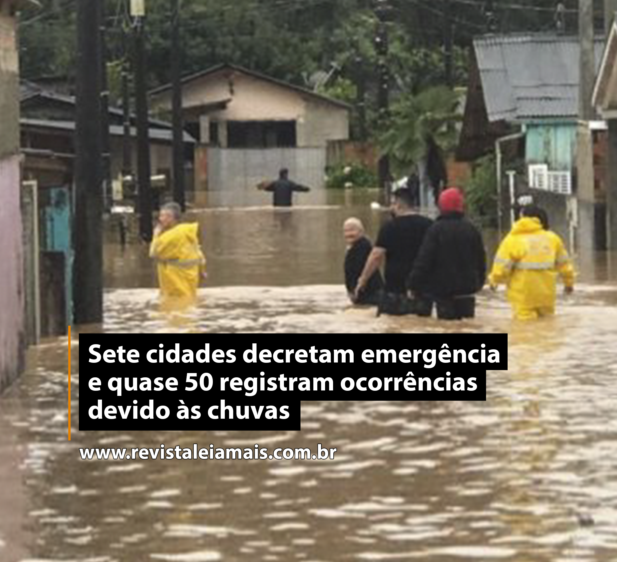 Sete cidades decretam emergência e quase 50 registram ocorrências devido às chuvas