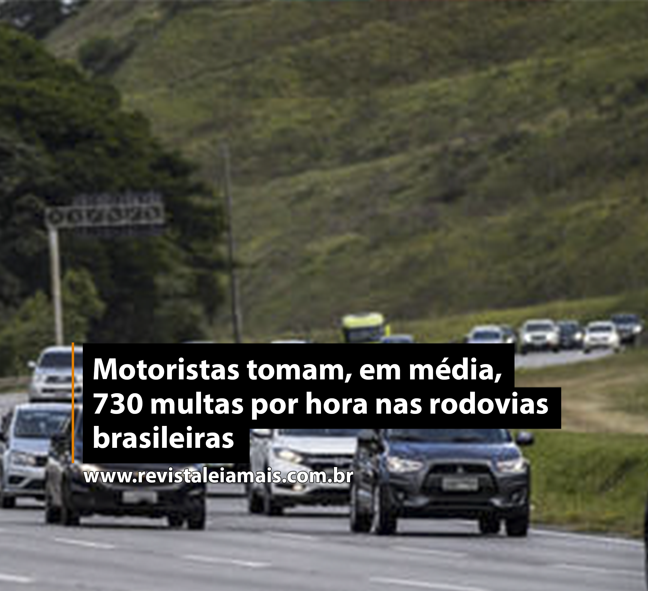 Motoristas tomam, em média, 730 multas por hora nas rodovias brasileiras