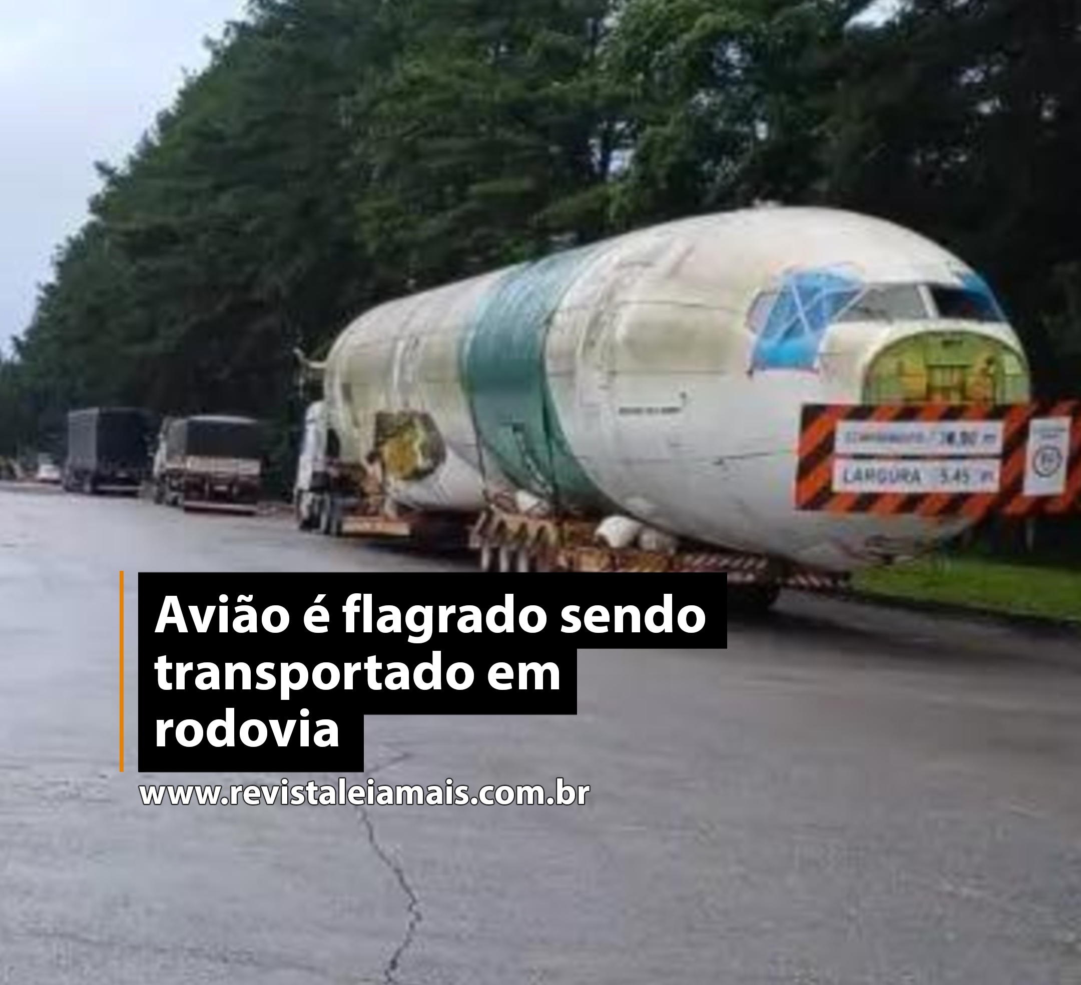 Avião é flagrado sendo transportado em rodovia