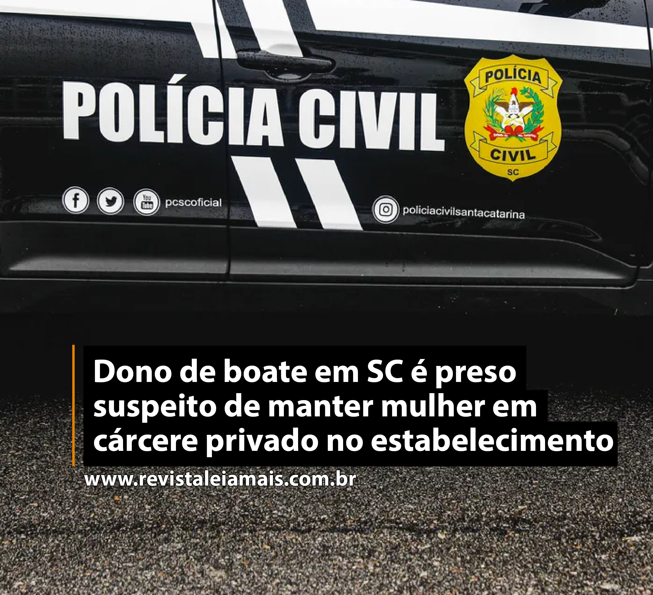 Dono de boate em SC é preso suspeito de manter mulher em cárcere privado no estabelecimento